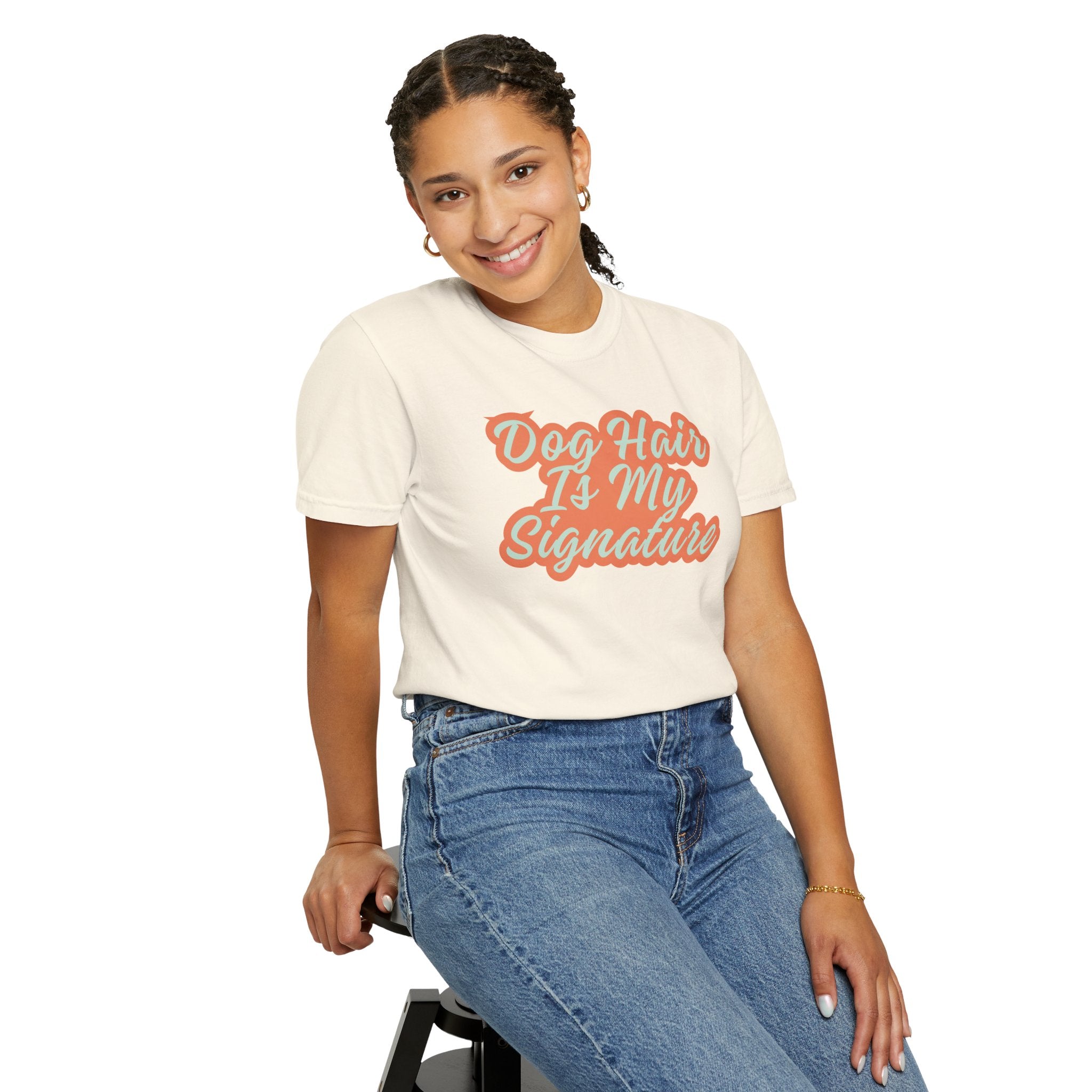 Dog Hair Is My Signature T-Shirt | Funny Dog Lover Graphic Tee | Garment-Dyed Retro Pet Owner Shirt