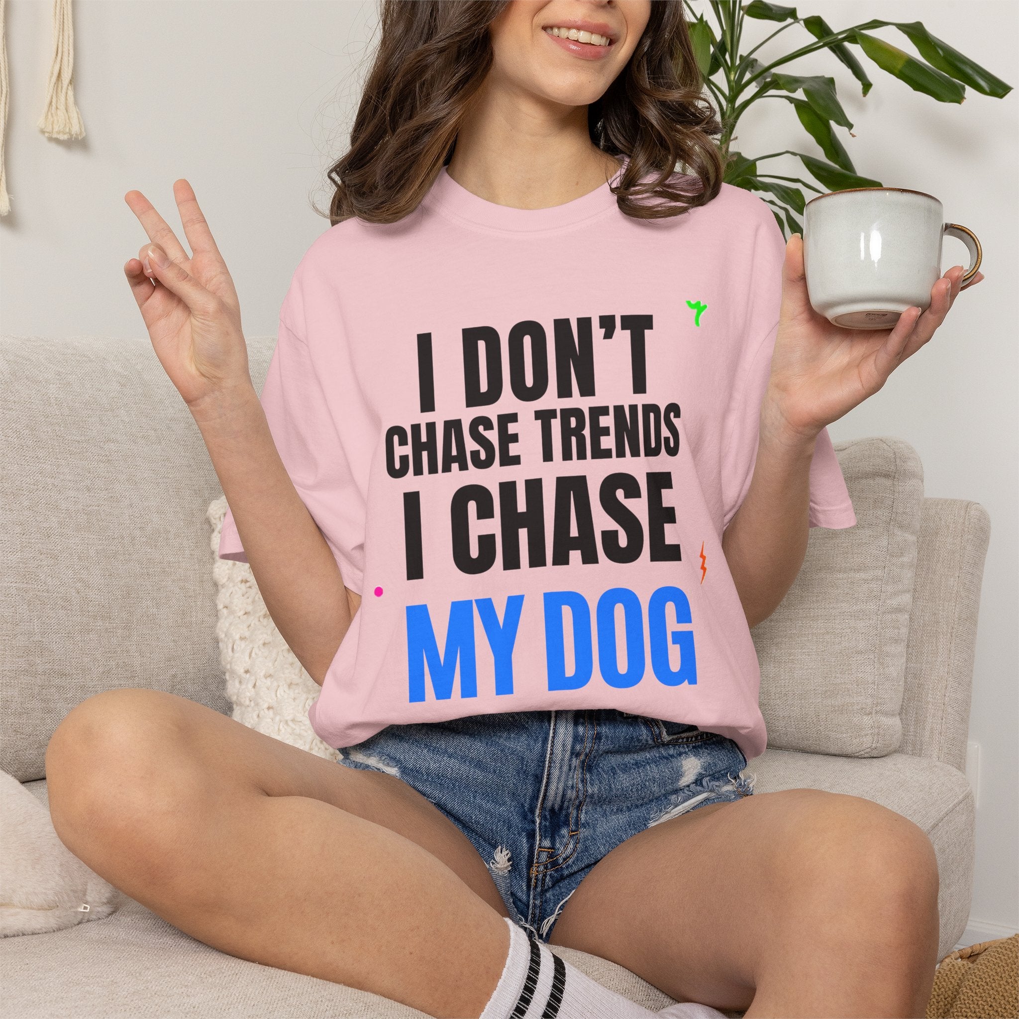 I Don't Chase Trends I Chase My Dog T-Shirt — Funny Dog Lover Graphic Tee