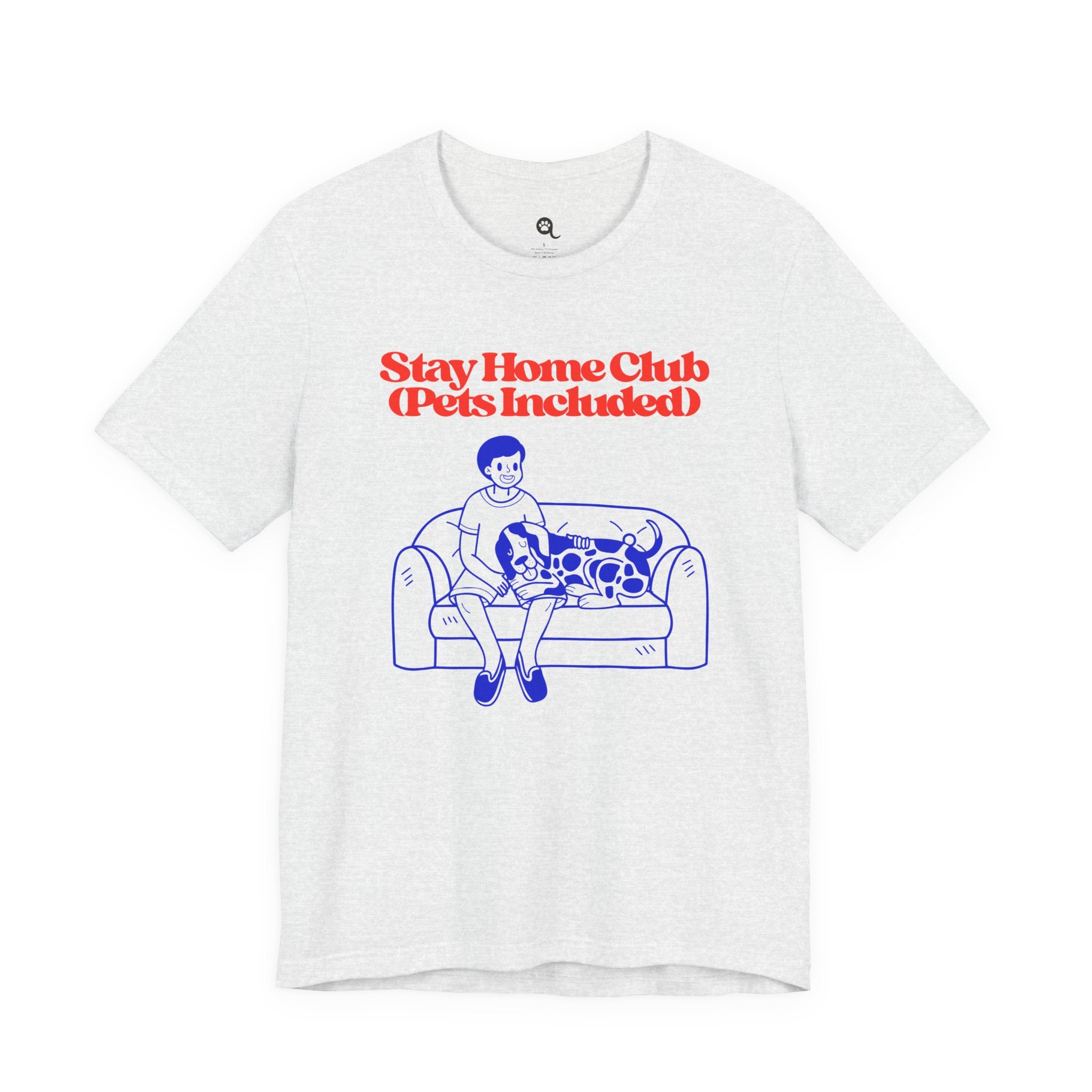 Stay Home Club (Pets Included) Tee — Cozy Pet Lover Shirt