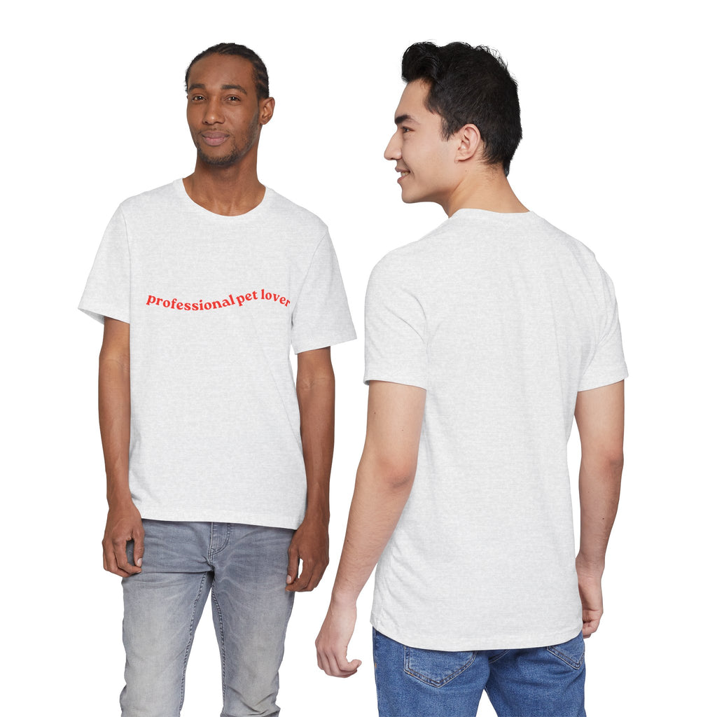 Professional Pet Lover T-Shirt — Cute Casual Tee for Animal Lovers