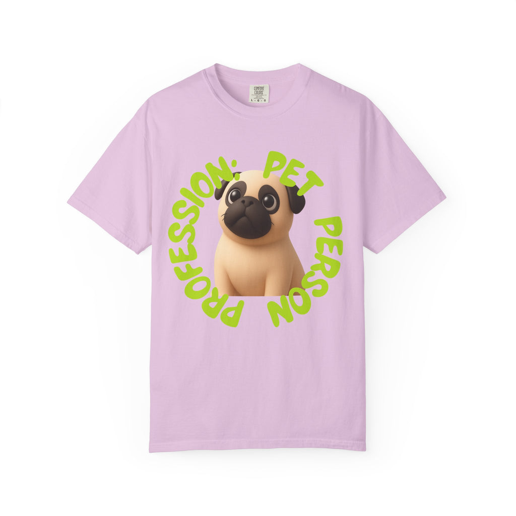 Pet Person T-Shirt — Cute Pug Graphic "Pet Person Profession" Tee