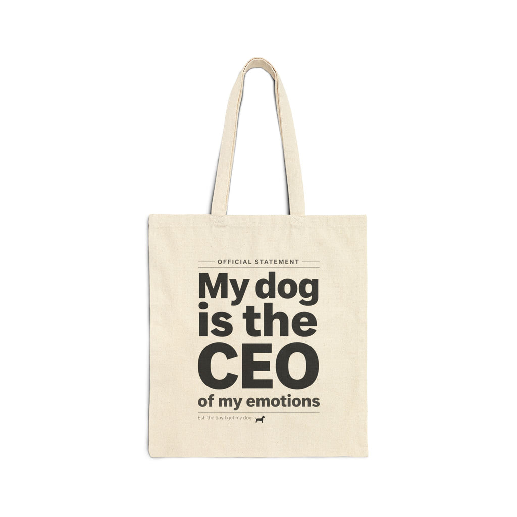 Cotton Tote Bag — “My Dog Is the CEO of My Emotions” Funny Dog Lover Grocery Tote