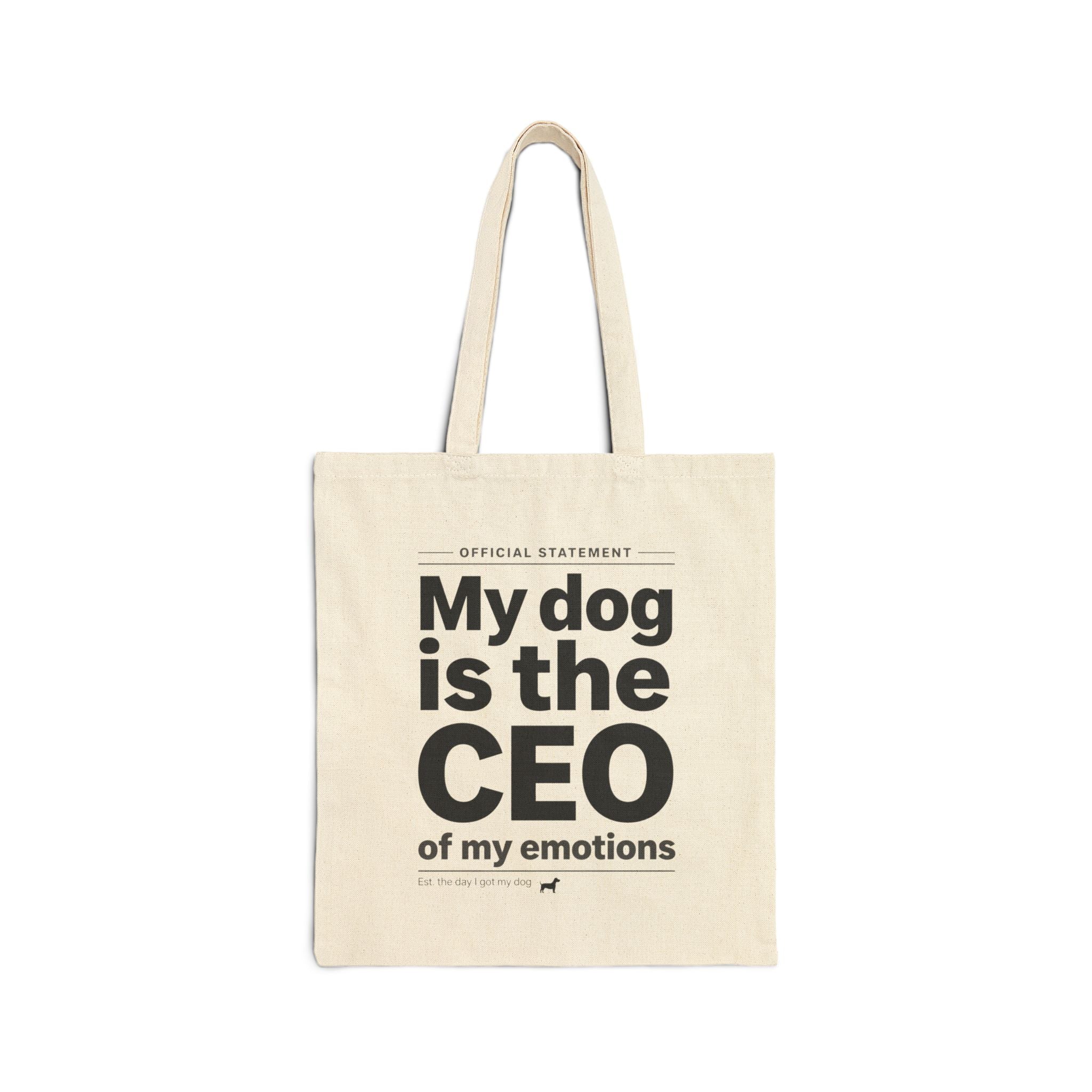 Cotton Tote Bag — “My Dog Is the CEO of My Emotions” Funny Dog Lover Grocery Tote
