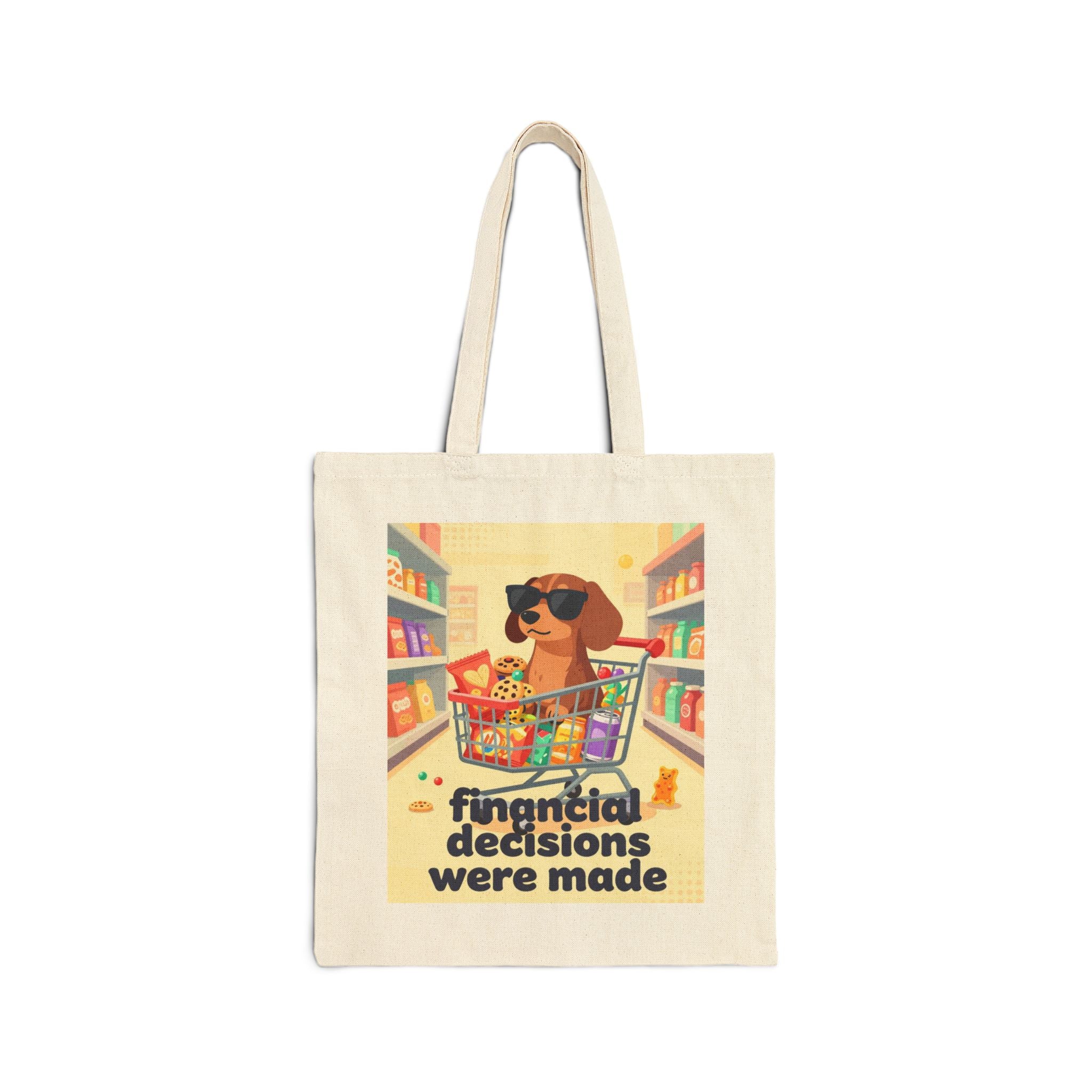 Tote Bag — "Financial Decisions Were Made" Dog Shopping Canvas Tote