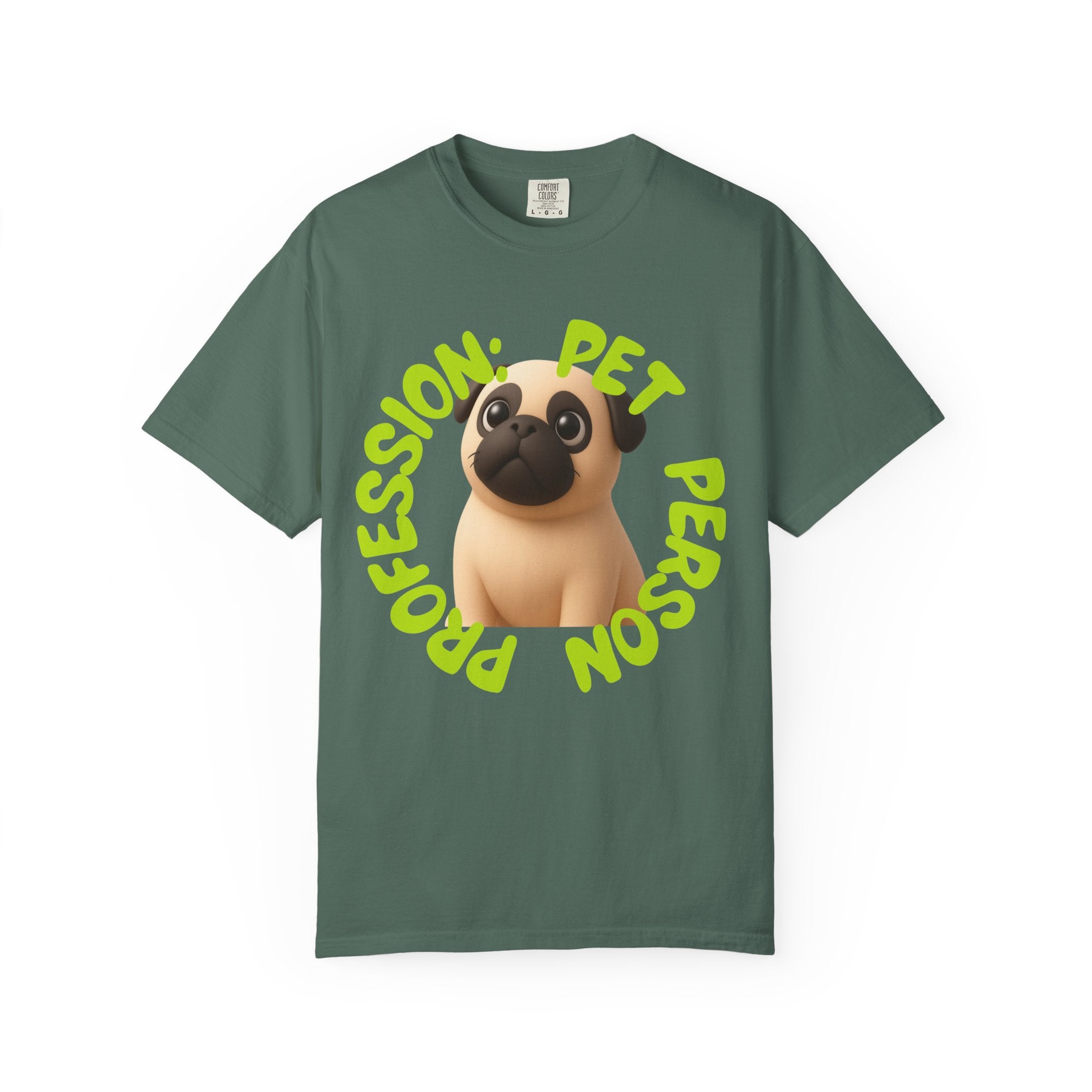 Pet Person T-Shirt — Cute Pug Graphic "Pet Person Profession" Tee