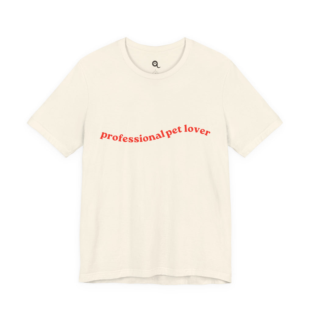 Professional Pet Lover T-Shirt — Cute Casual Tee for Animal Lovers
