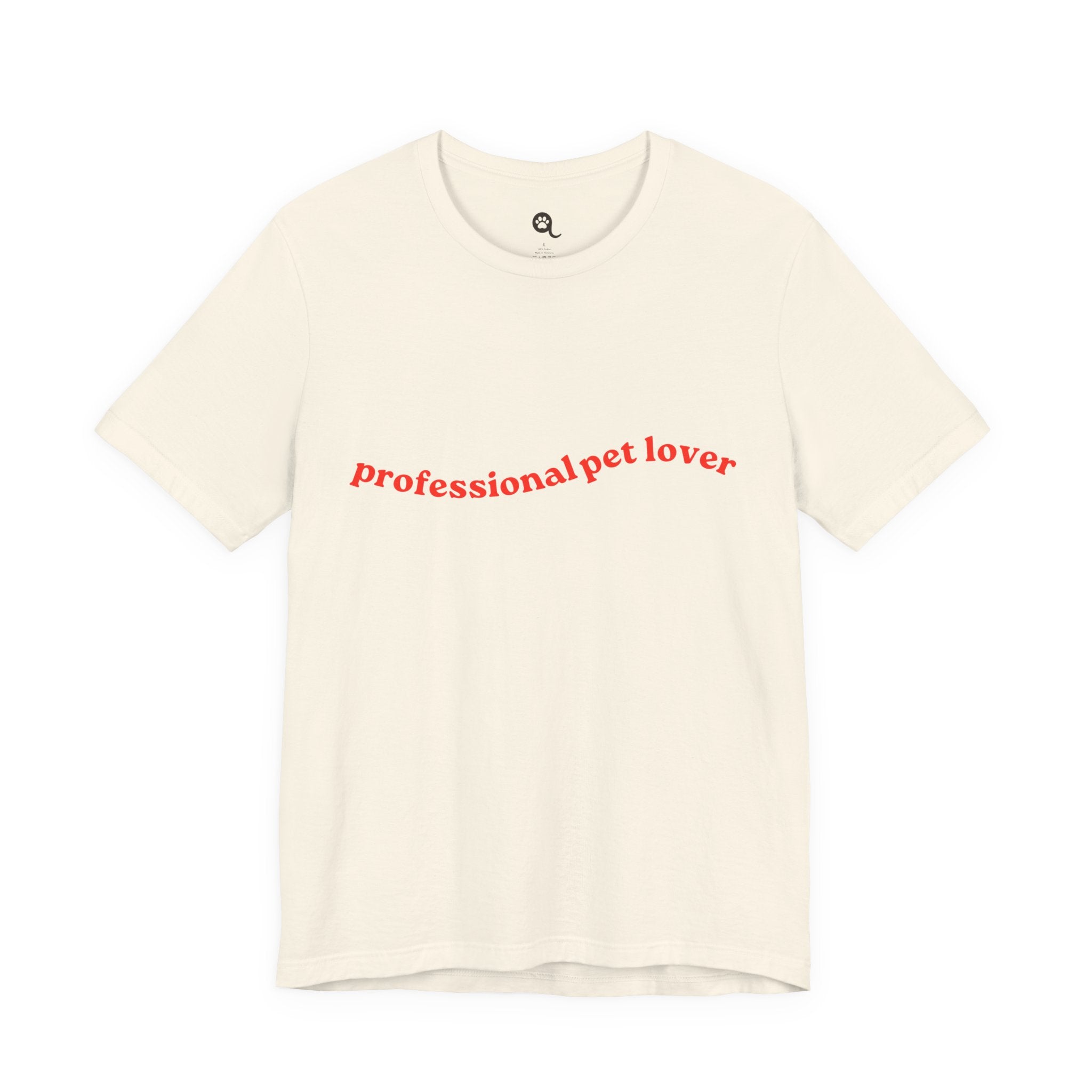 Professional Pet Lover T-Shirt — Cute Casual Tee for Animal Lovers