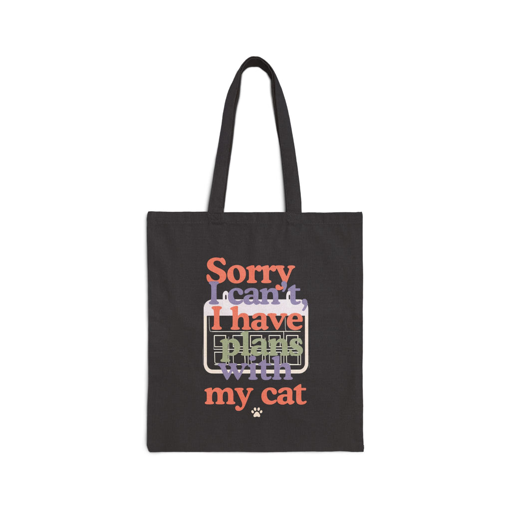 Tote Bag — “Sorry I can’t, I have plans with my cat” Canvas Cat Lover Tote