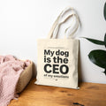 Cotton Tote Bag — “My Dog Is the CEO of My Emotions” Funny Dog Lover Grocery Tote