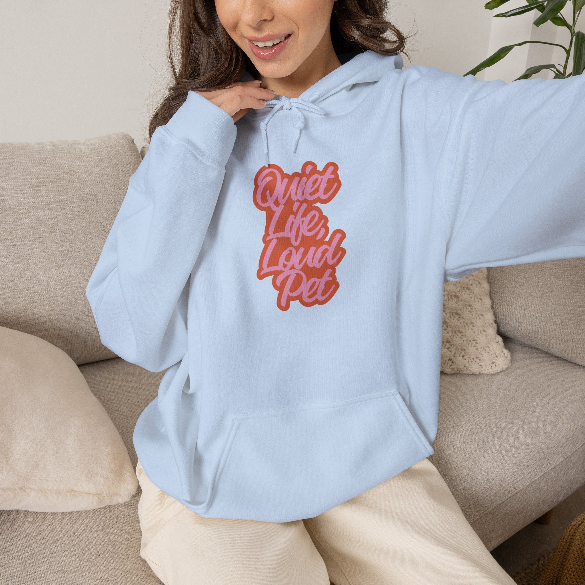 "Quiet Life, Loud Pet" Retro Script Hoodie — Funny Pet Lover Sweatshirt, Cozy Gift for Dog Moms & Cat Moms