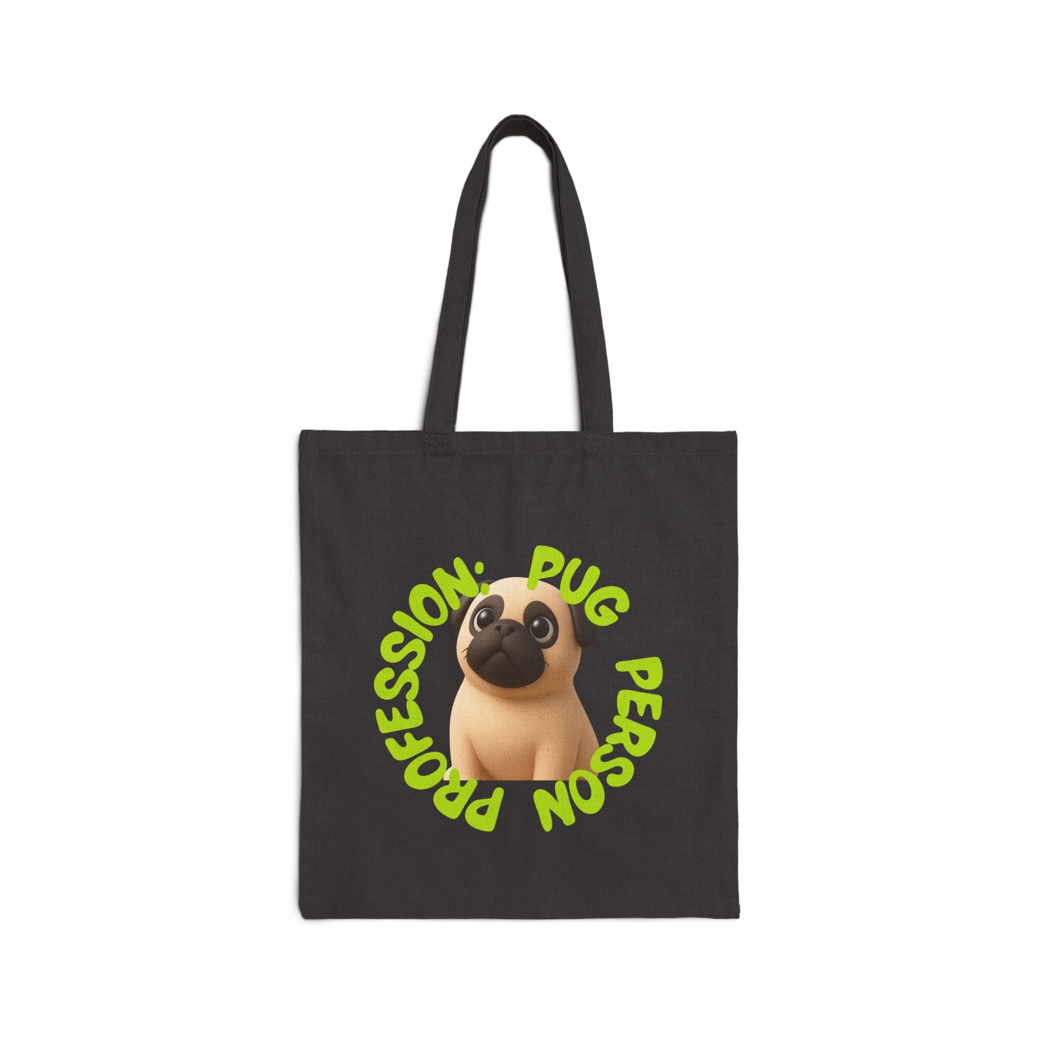 Pug Person Tote Bag – "Professional Pug Person" Canvas Grocery & Market Tote