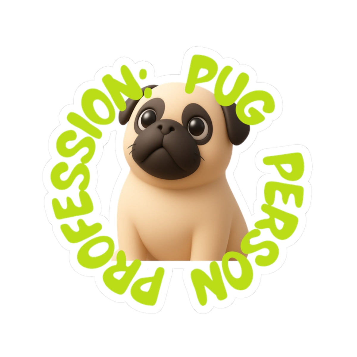 Pug Person Profession Sticker — Cute Kiss-Cut Pug Laptop Decal