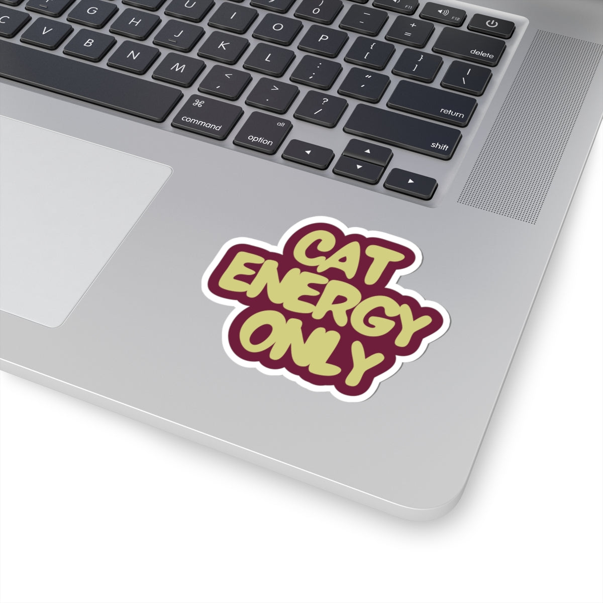 "Cat Energy Only" Kiss-Cut Vinyl Sticker — Funny Cat Lover Decal for Laptop, Water Bottle & Journal