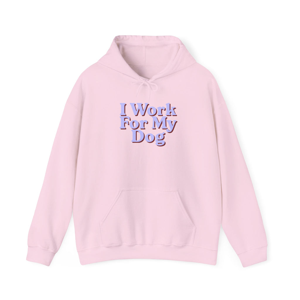 I Work For My Dog Hoodie – Cute Pet Lover Sweatshirt