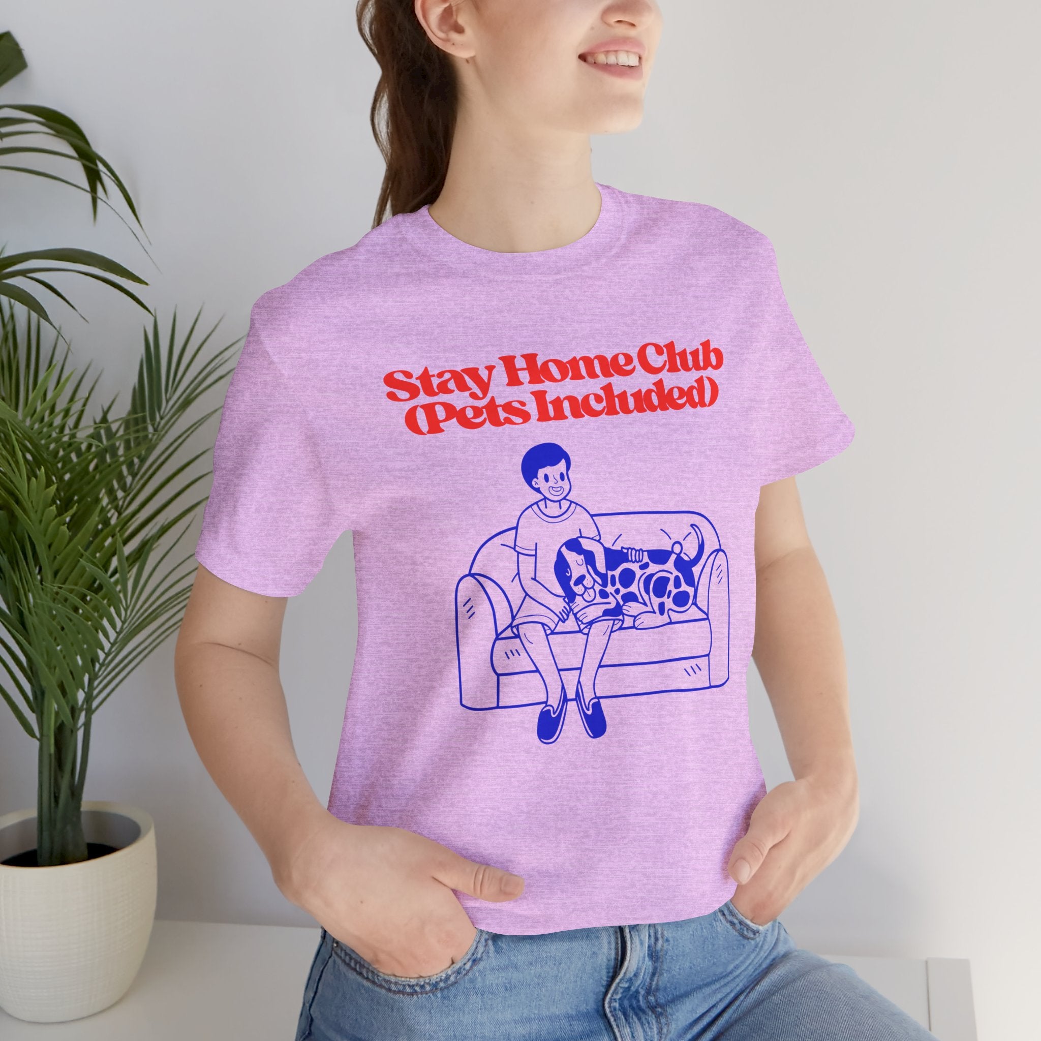 Stay Home Club (Pets Included) Tee — Cozy Pet Lover Shirt