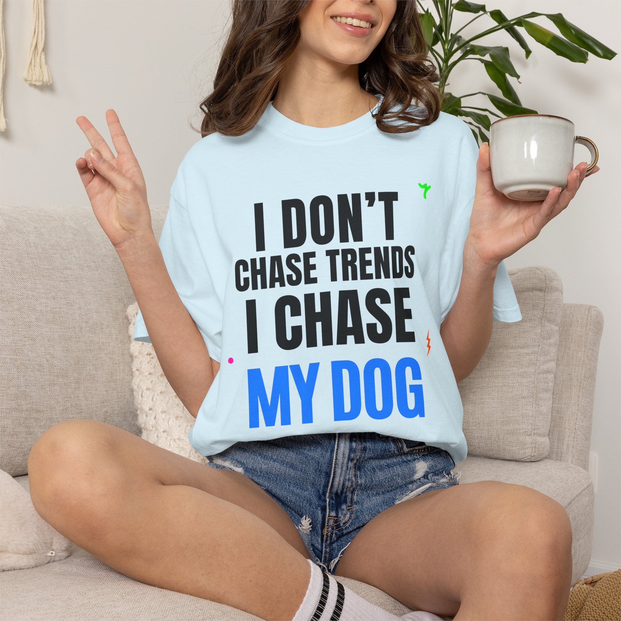 I Don't Chase Trends I Chase My Dog T-Shirt — Funny Dog Lover Graphic Tee