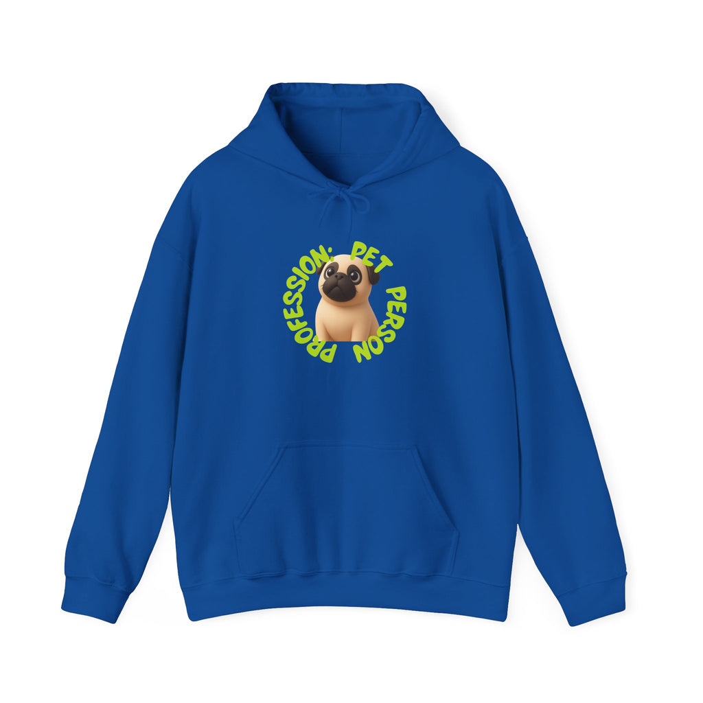 Pet Person Hoodie — Cute Pug "Professional Pet Person" Graphic Hooded Sweatshirt