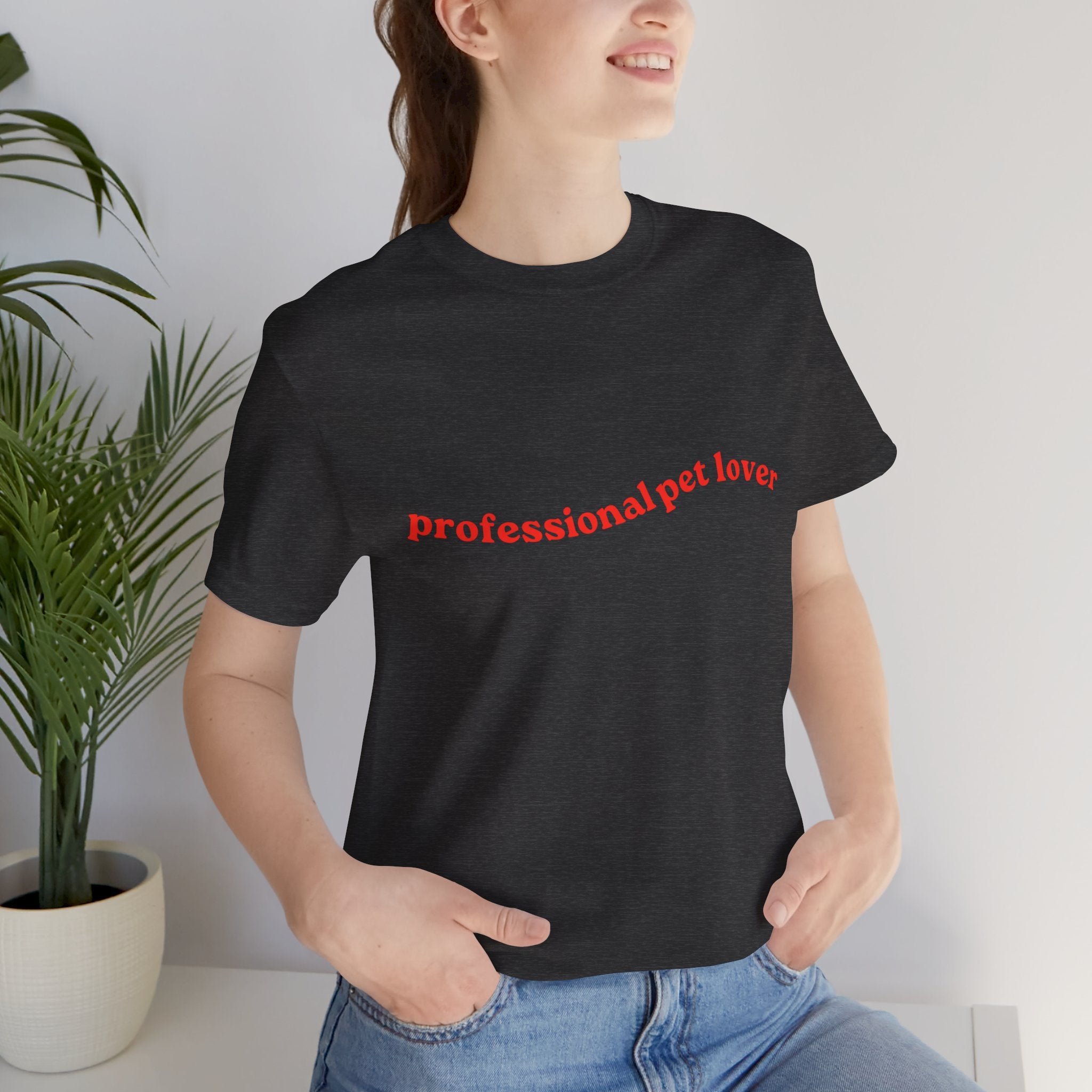 Professional Pet Lover T-Shirt — Cute Casual Tee for Animal Lovers