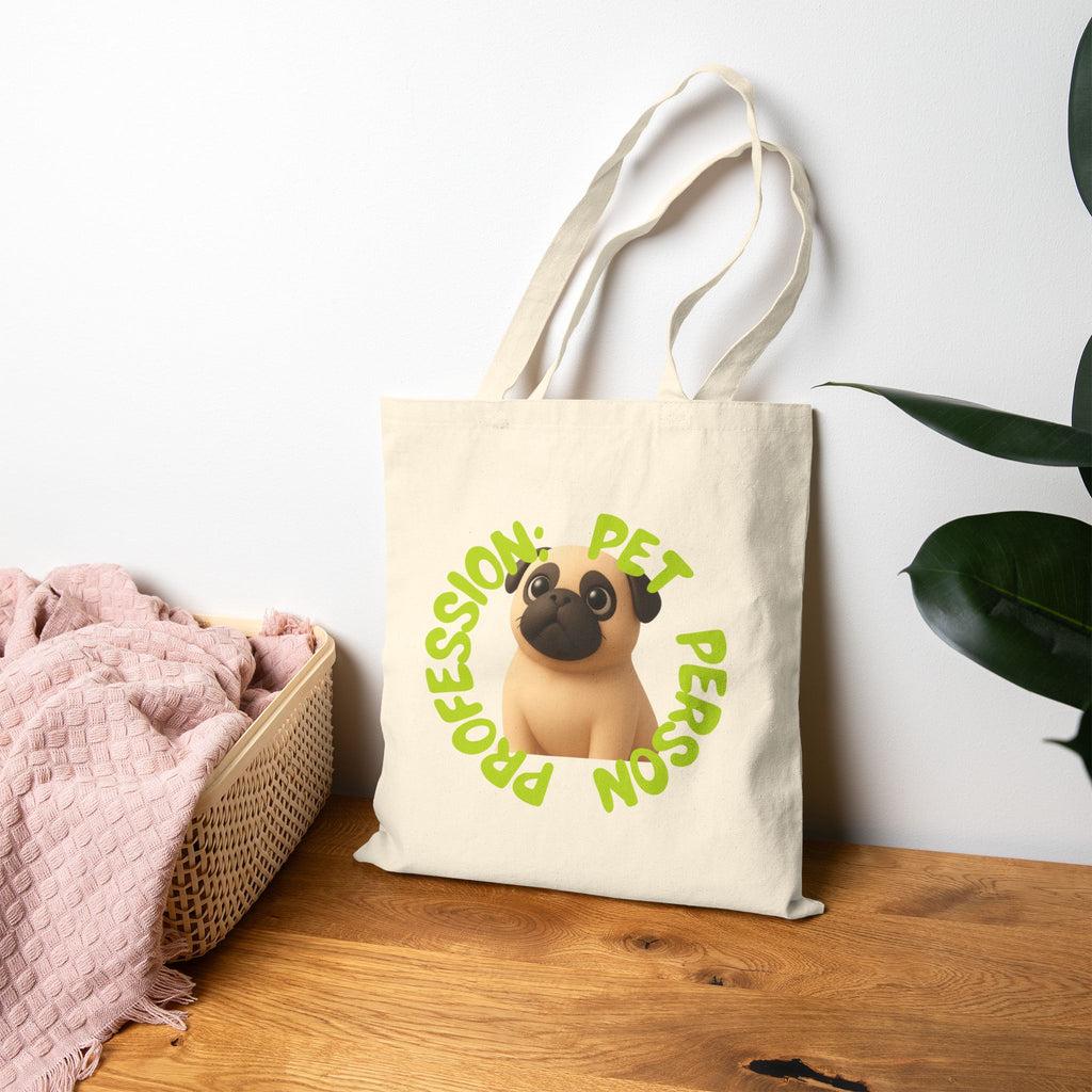 Tote Bag — "Professional Pet Person" Canvas Tote with Cute Pug Design