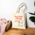 Tote Bag — "Dog Mom Energy" Canvas Tote | Funny Dog Mom Gift, Everyday Grocery & Dog Walking Bag