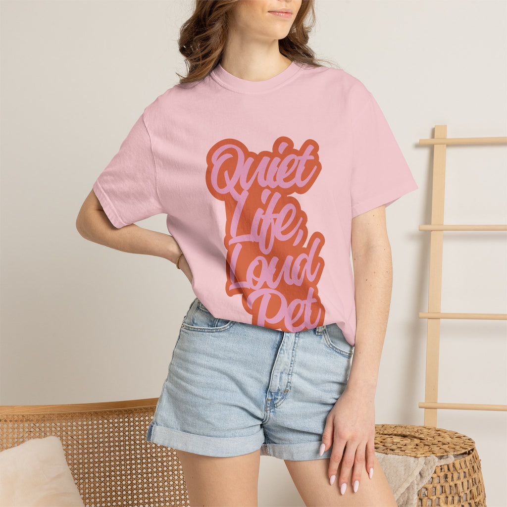 Quiet Life Loud Pet T-Shirt | Funny Pet Lover Graphic Tee | Cozy Retro Dog & Cat Owner Shirt