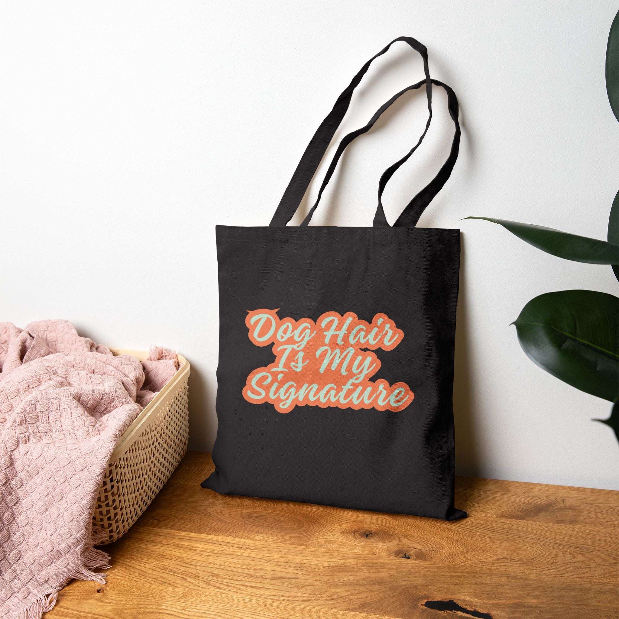 "Dog Hair Is My Signature" Tote Bag | Funny Gift for Dog Moms & Pet Lovers