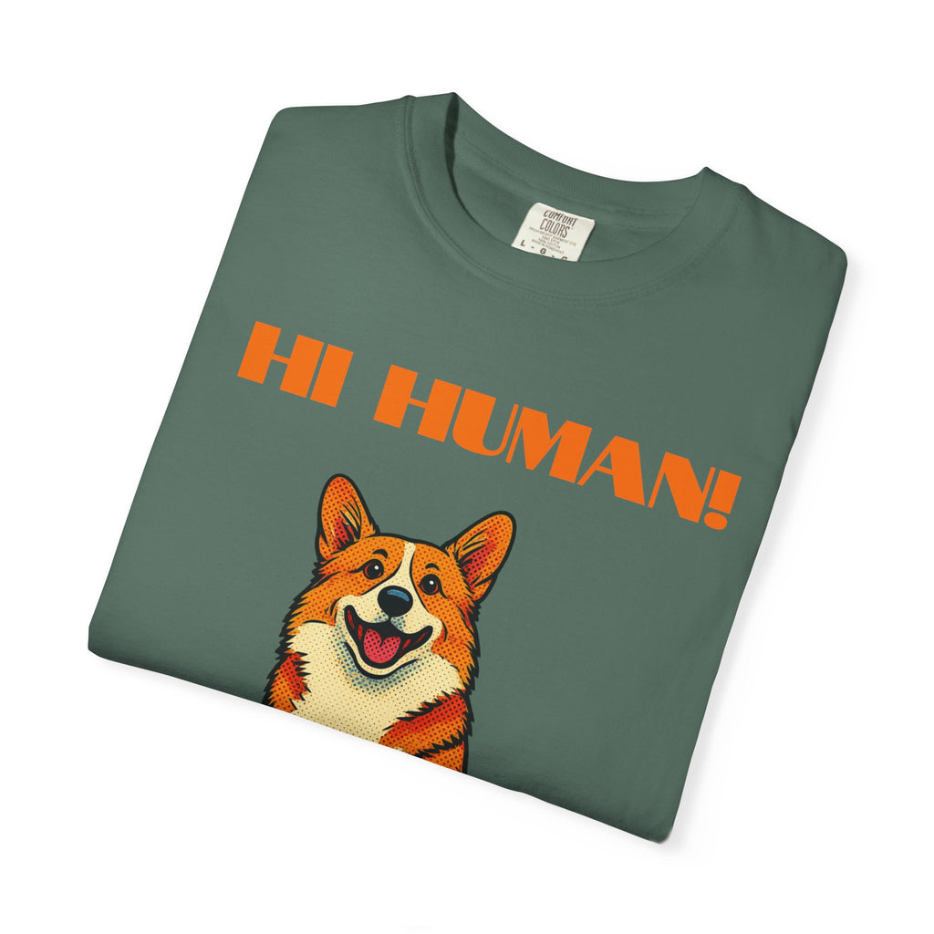 Hi Human! Corgi T-Shirt — Cute Dog Graphic Tee for Dog Lovers