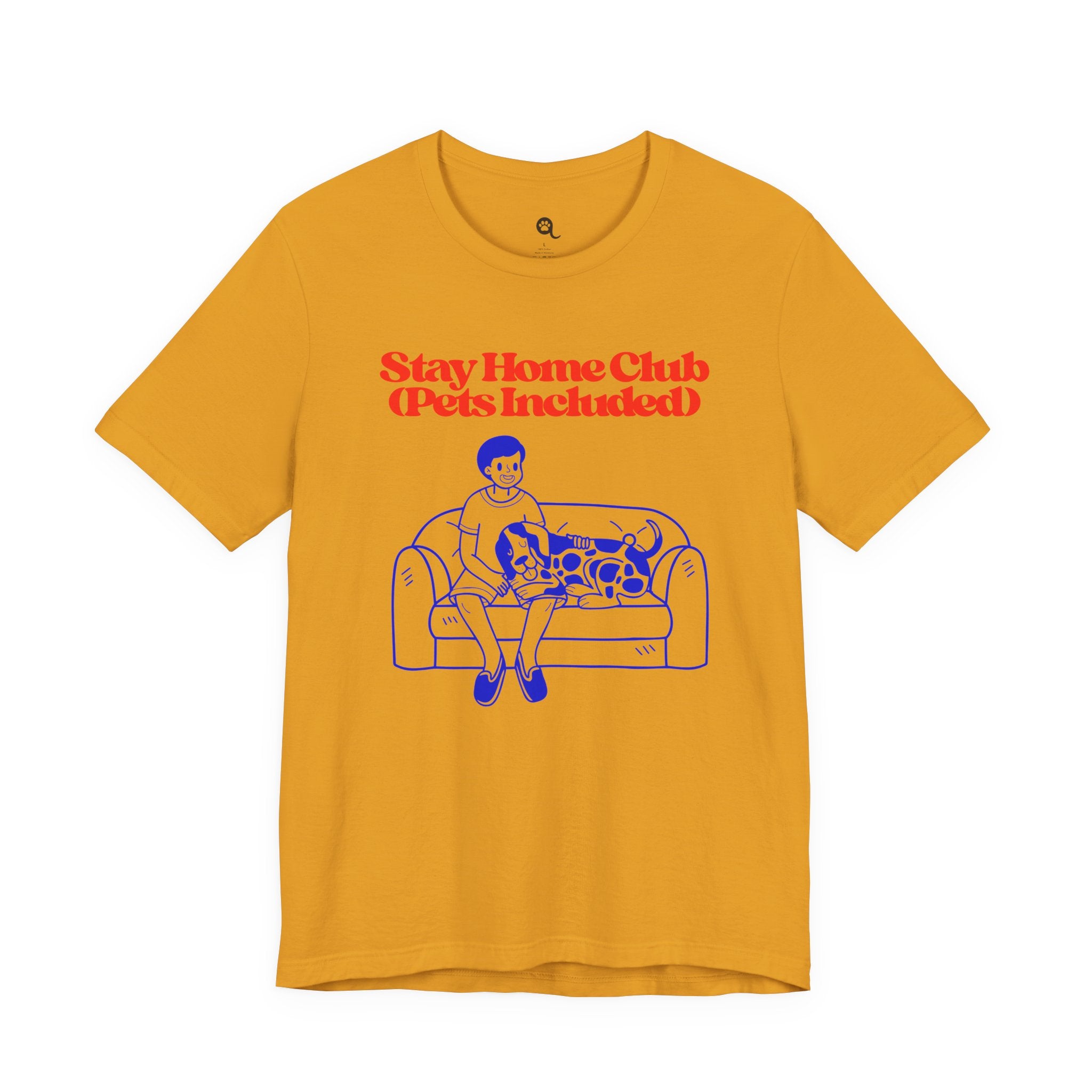 Stay Home Club (Pets Included) Tee — Cozy Pet Lover Shirt
