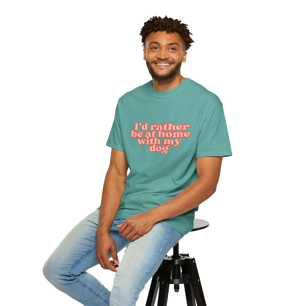 I'd Rather Be At Home With My Dog T-Shirt | Funny Cozy Dog Lover Graphic Tee