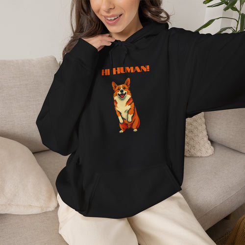 Corgi 'Hi Human!' Hoodie — Cute Dog Graphic Pullover