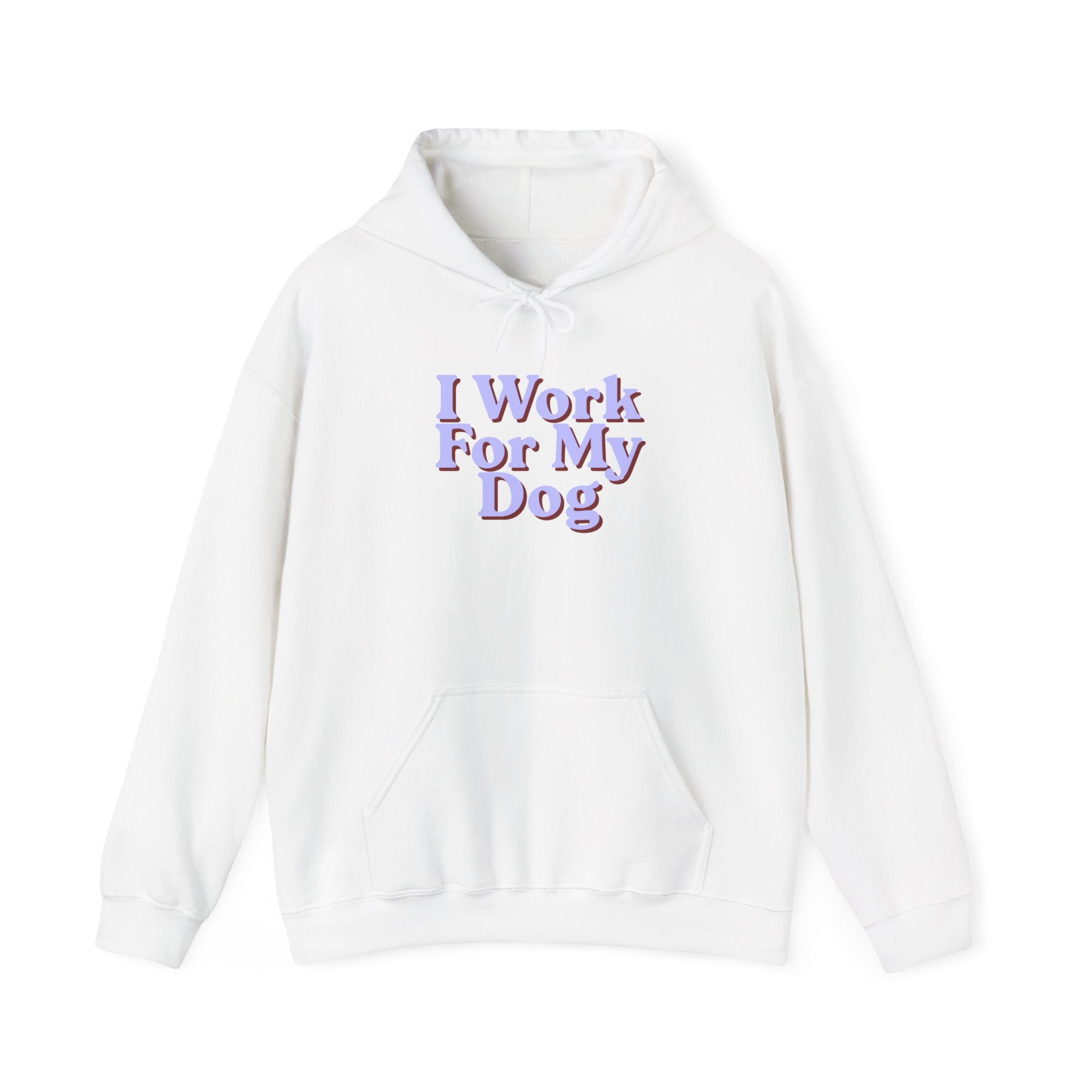 I Work For My Dog Hoodie – Cute Pet Lover Sweatshirt
