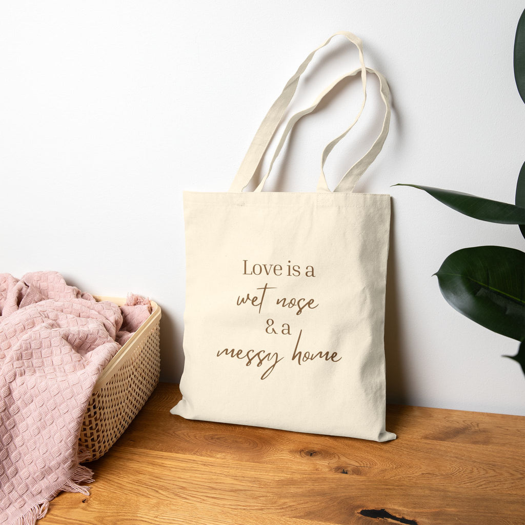 Canvas Tote Bag — “Love is a Wet Nose & a Messy Home” Dog Lover Grocery Tote