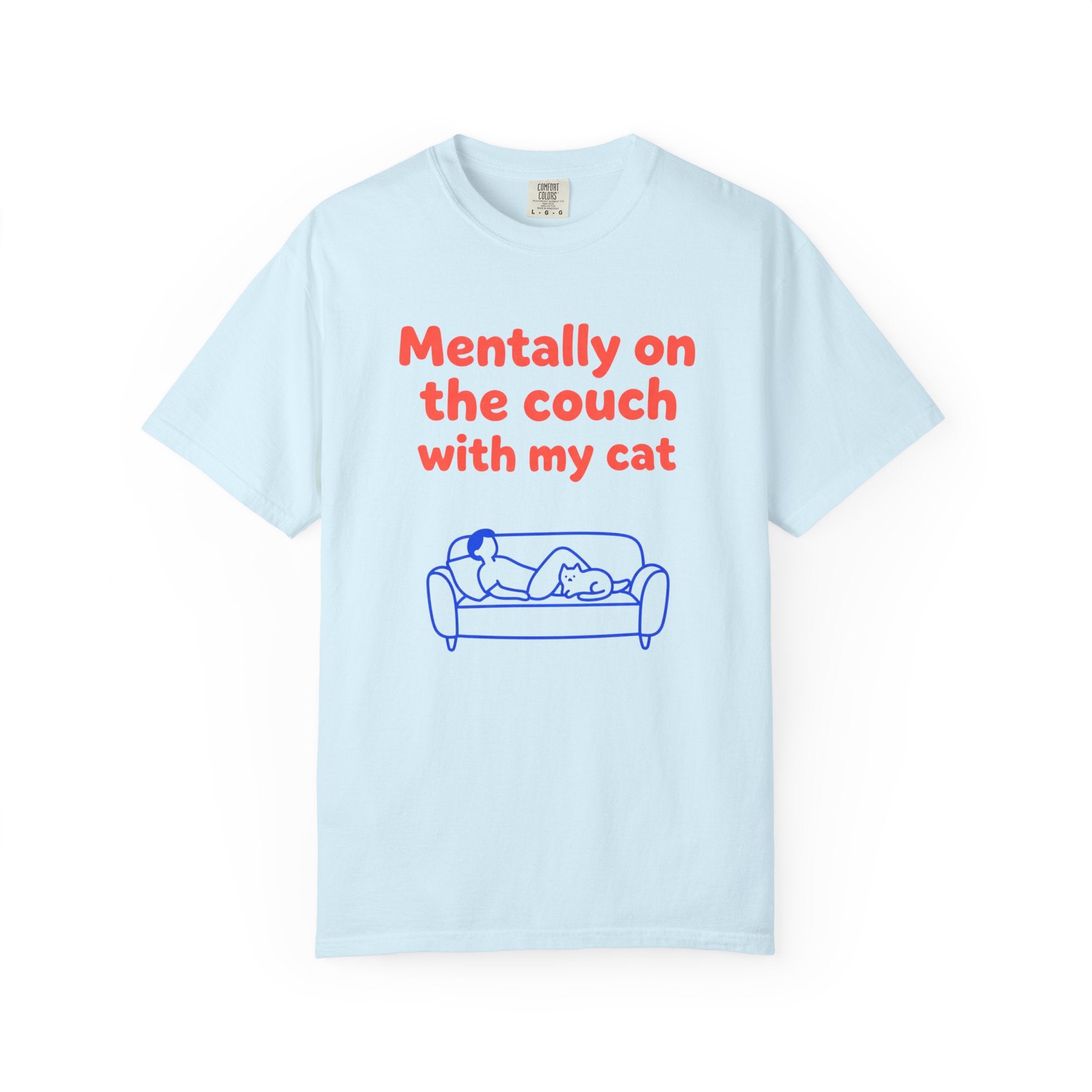 Mentally on the Couch with My Cat T-Shirt — Funny Cat Lover Tee