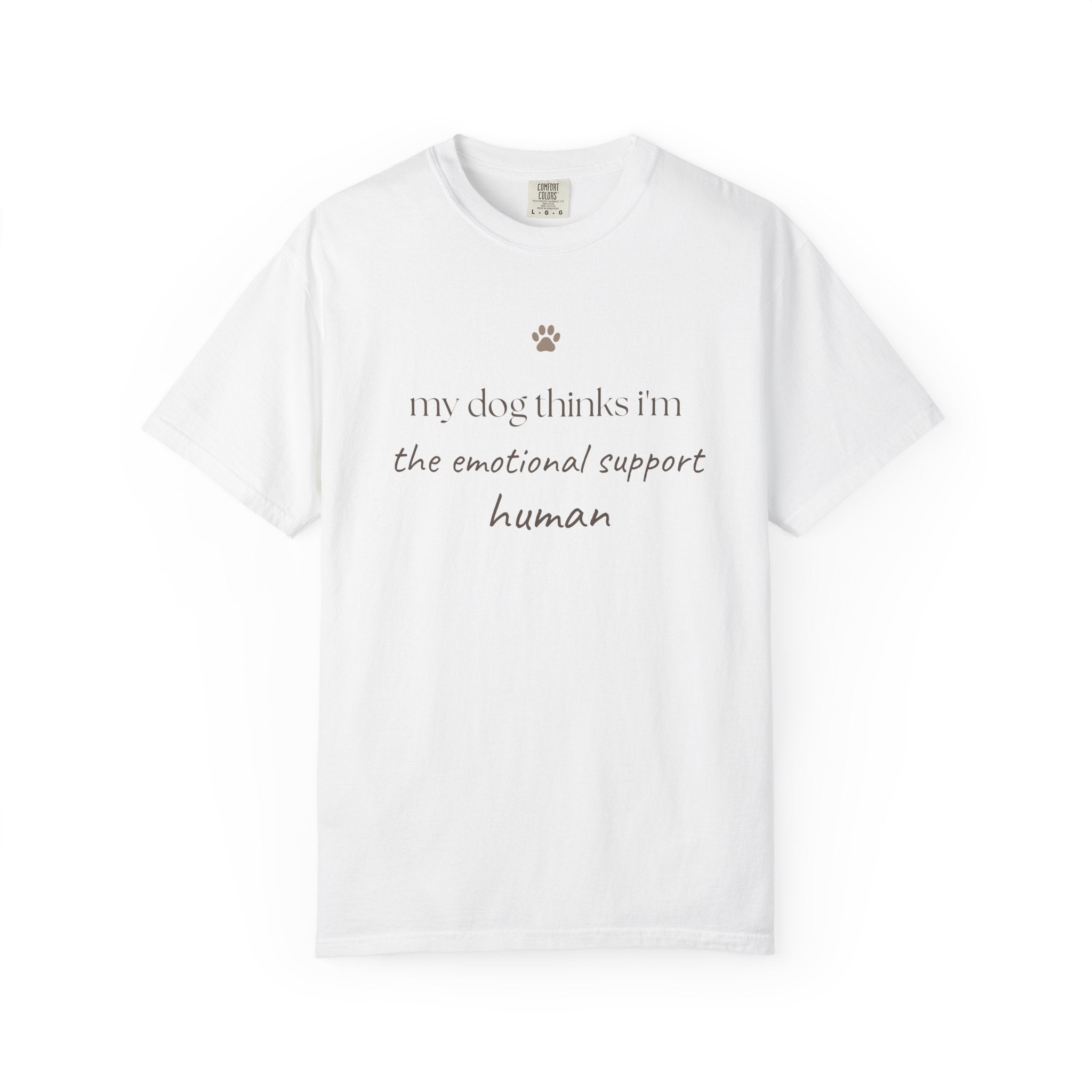 Dog Lover T-Shirt — "My Dog Thinks I'm the Emotional Support Human" Crew Tee