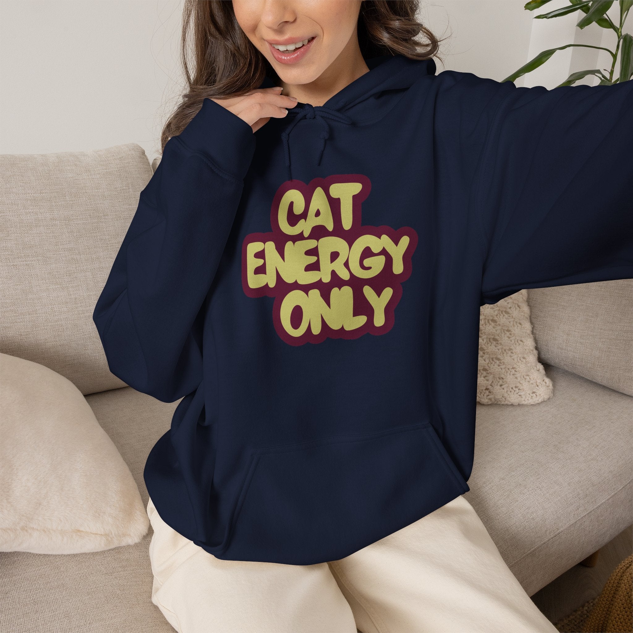 "Cat Energy Only" Graphic Hoodie | Funny Cat Lover Sweatshirt, Cozy Gift for Cat Moms & Cat Dads