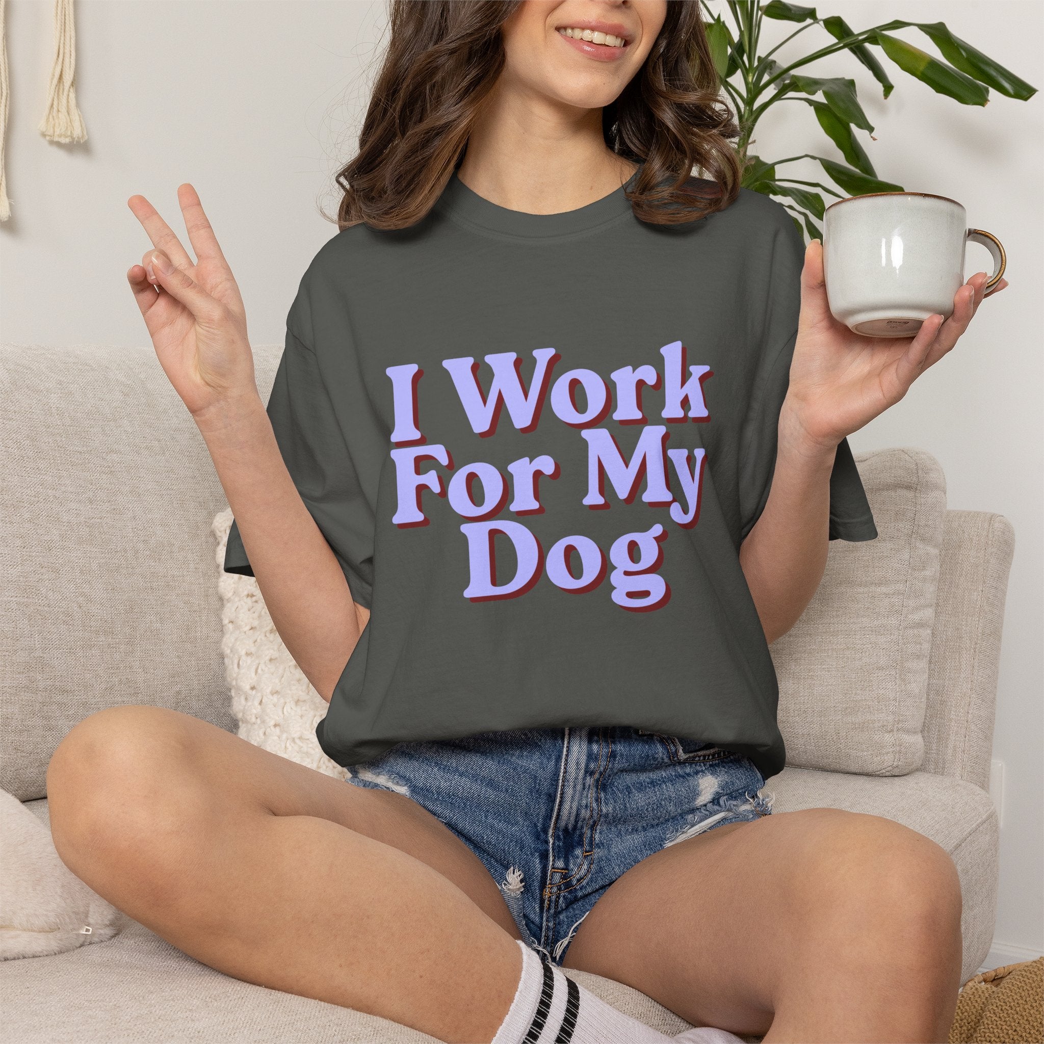 I Work For My Dog T-Shirt — Funny Dog Lover Tee