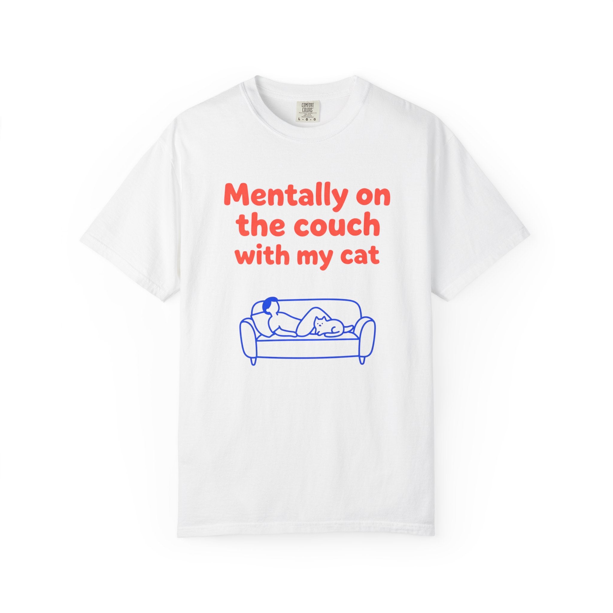 Mentally on the Couch with My Cat T-Shirt — Funny Cat Lover Tee