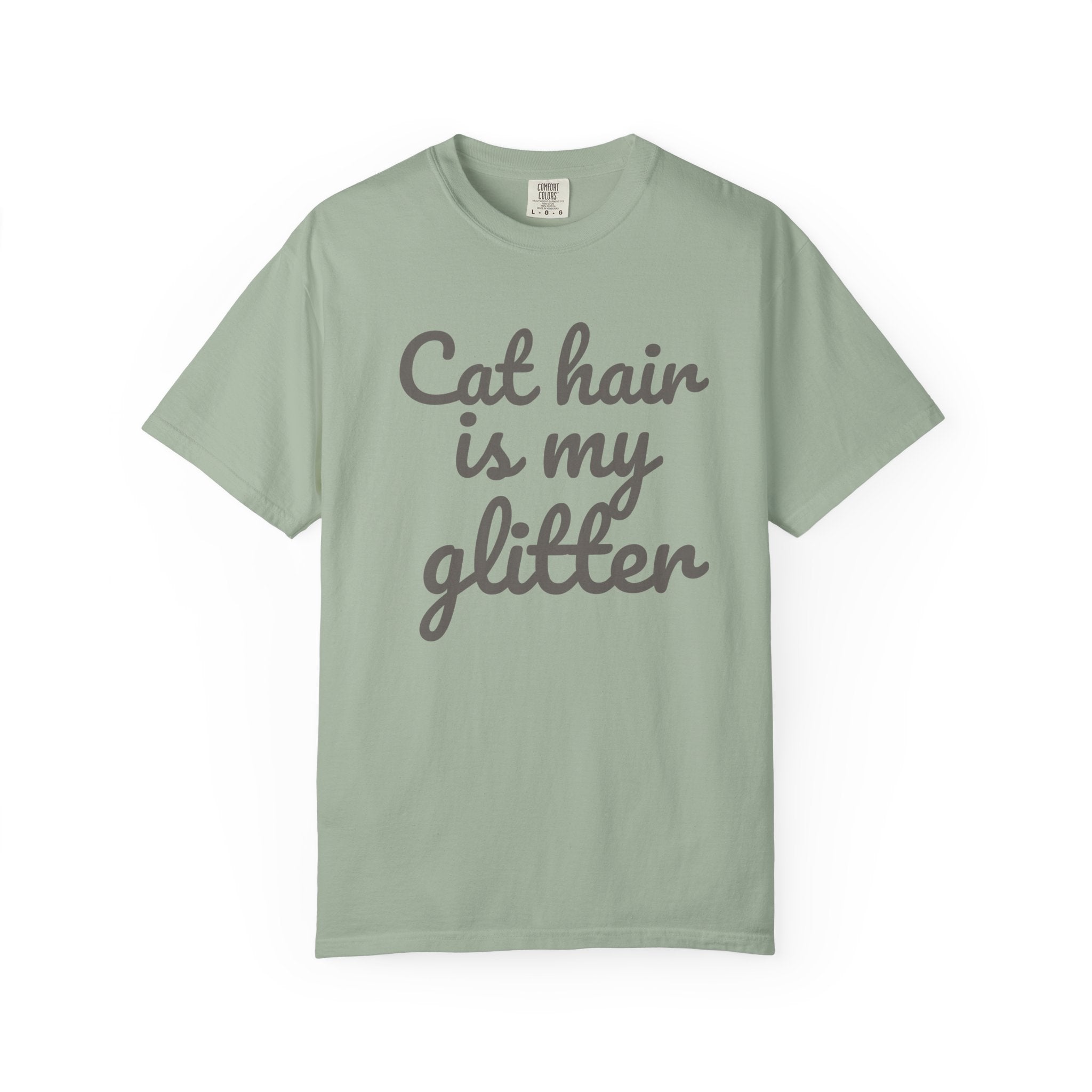 Cat Hair Is My Glitter T-Shirt