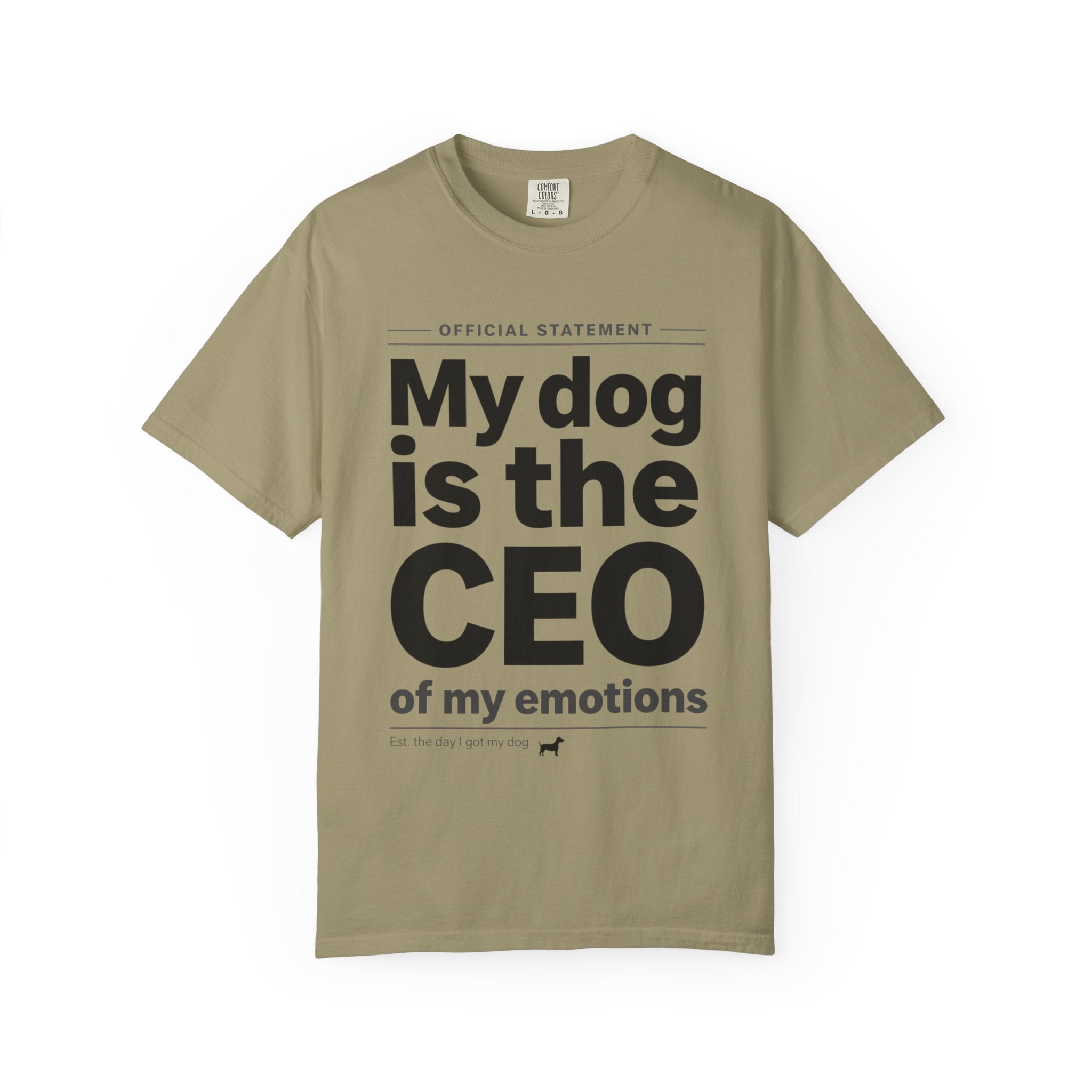 My Dog Is the CEO of My Emotions T-Shirt