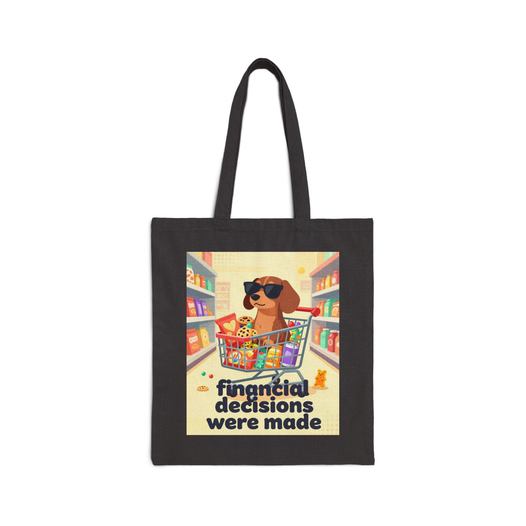Tote Bag — "Financial Decisions Were Made" Dog Shopping Canvas Tote