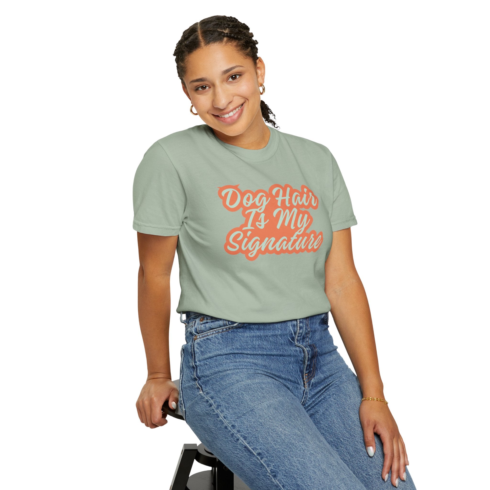 Dog Hair Is My Signature T-Shirt | Funny Dog Lover Graphic Tee | Garment-Dyed Retro Pet Owner Shirt