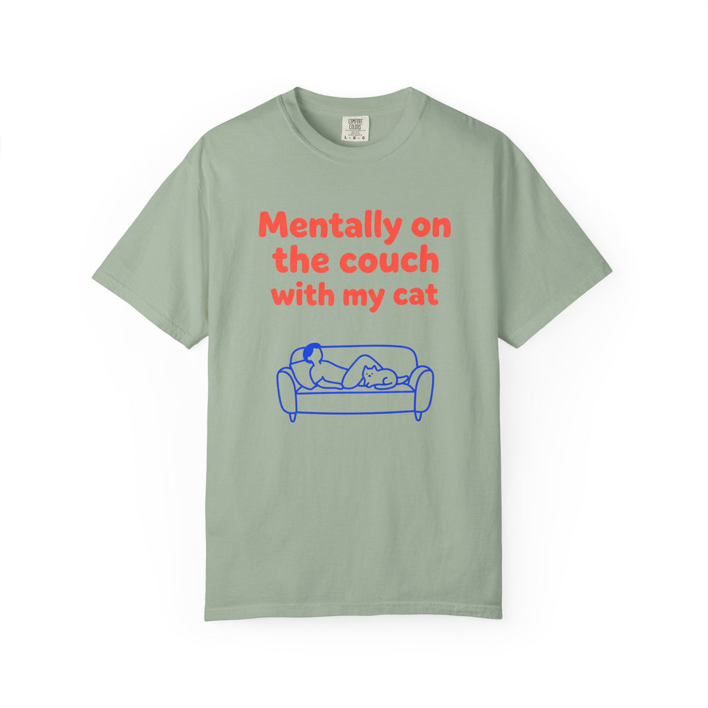 Mentally on the Couch with My Cat T-Shirt — Funny Cat Lover Tee