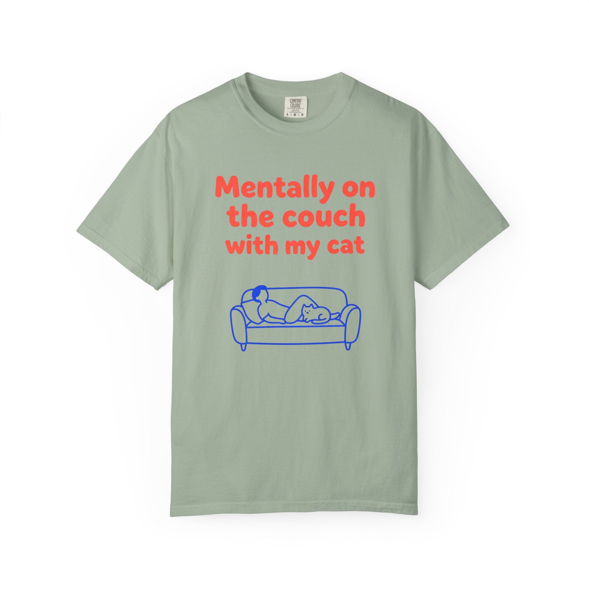 Mentally on the Couch with My Cat T-Shirt — Funny Cat Lover Tee