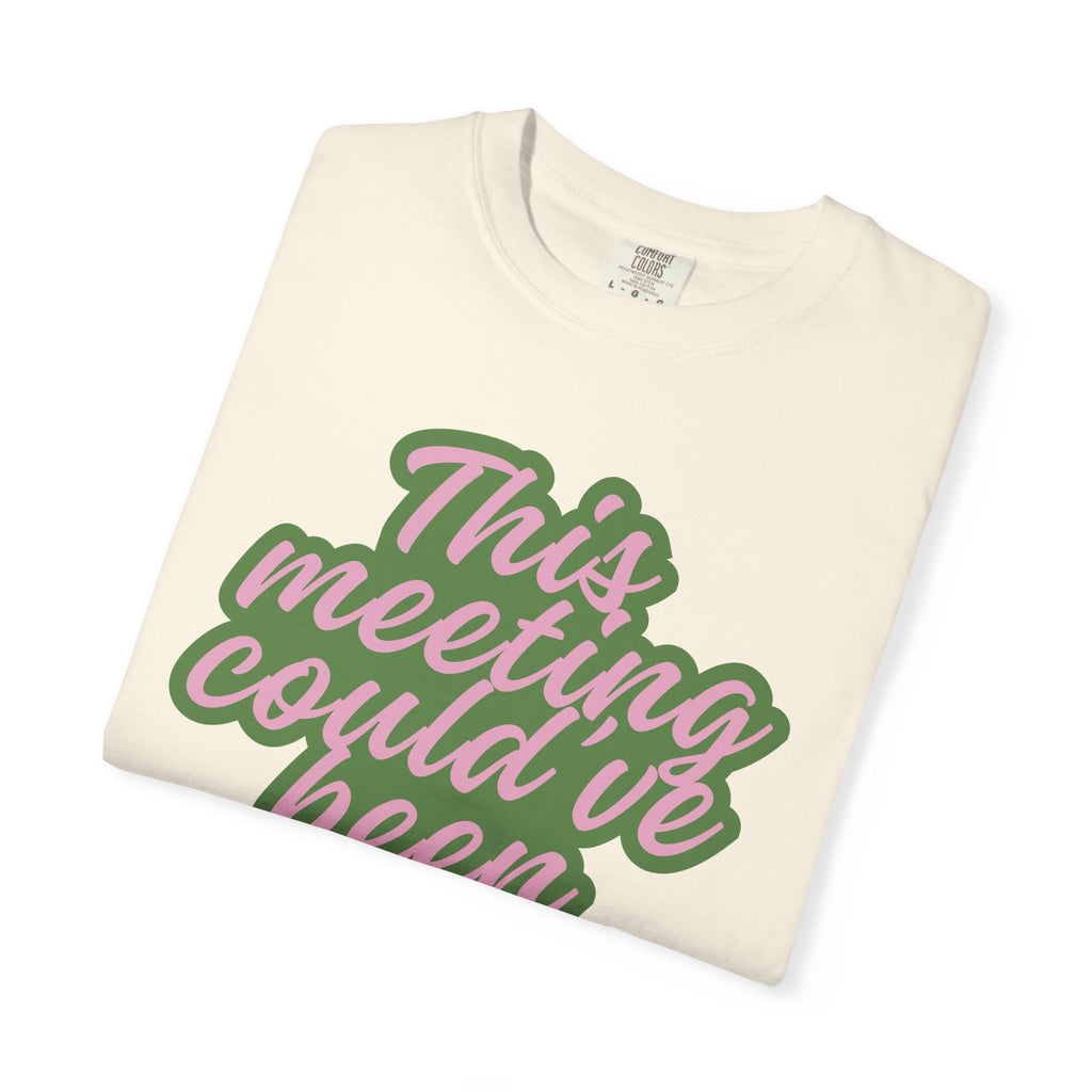This Meeting Could’ve Been a Walk T-Shirt | Funny Work From Home & Nature Lover Graphic Tee