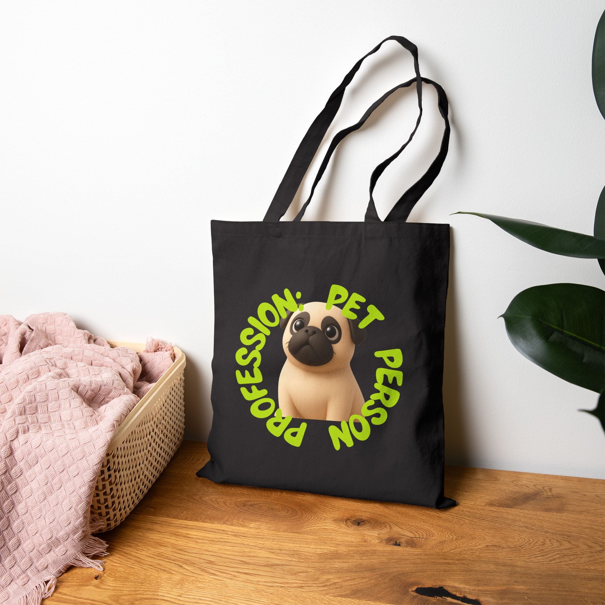 Tote Bag — "Professional Pet Person" Canvas Tote with Cute Pug Design