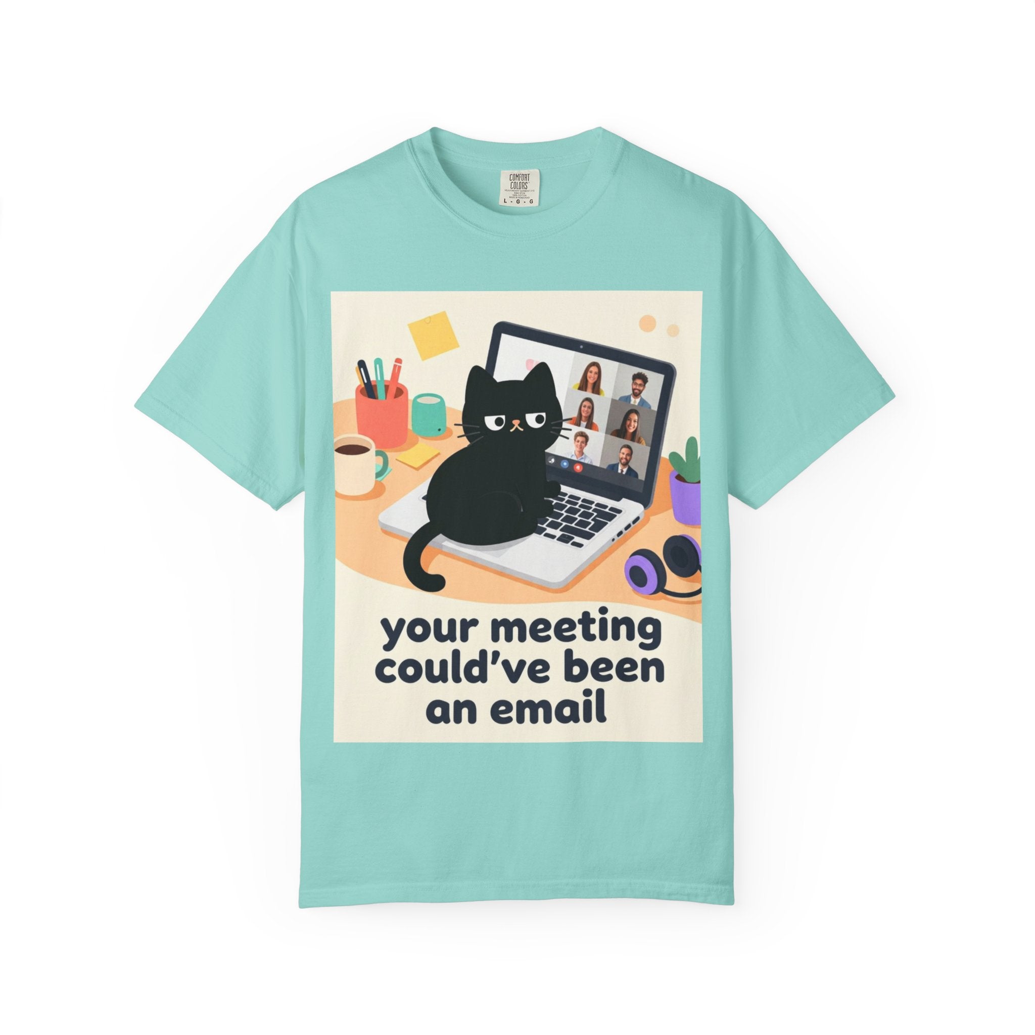 Funny Cat "Your Meeting Could've Been an Email" T-Shirt