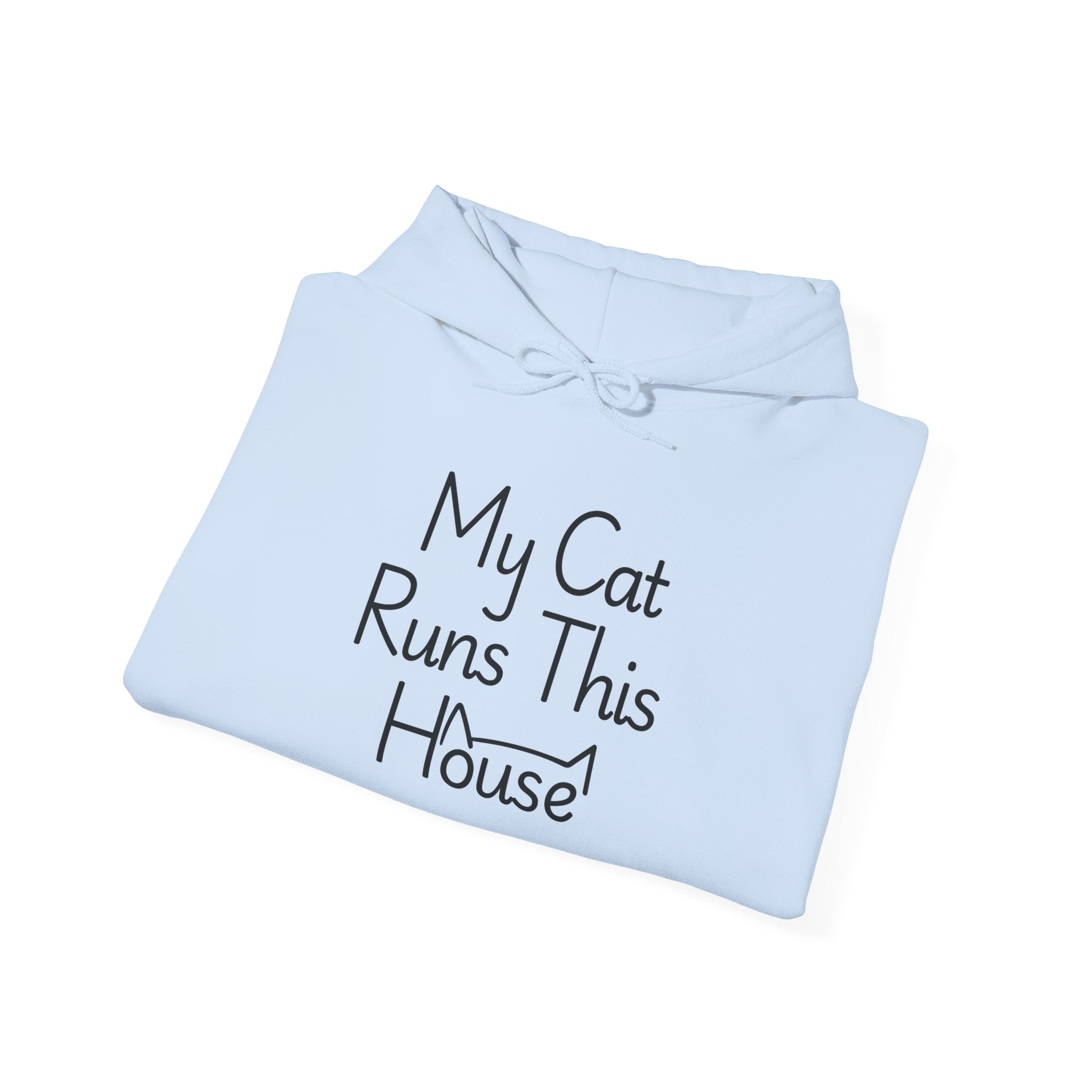 My Cat Runs This House Hoodie – Funny Cat Lover Sweatshirt