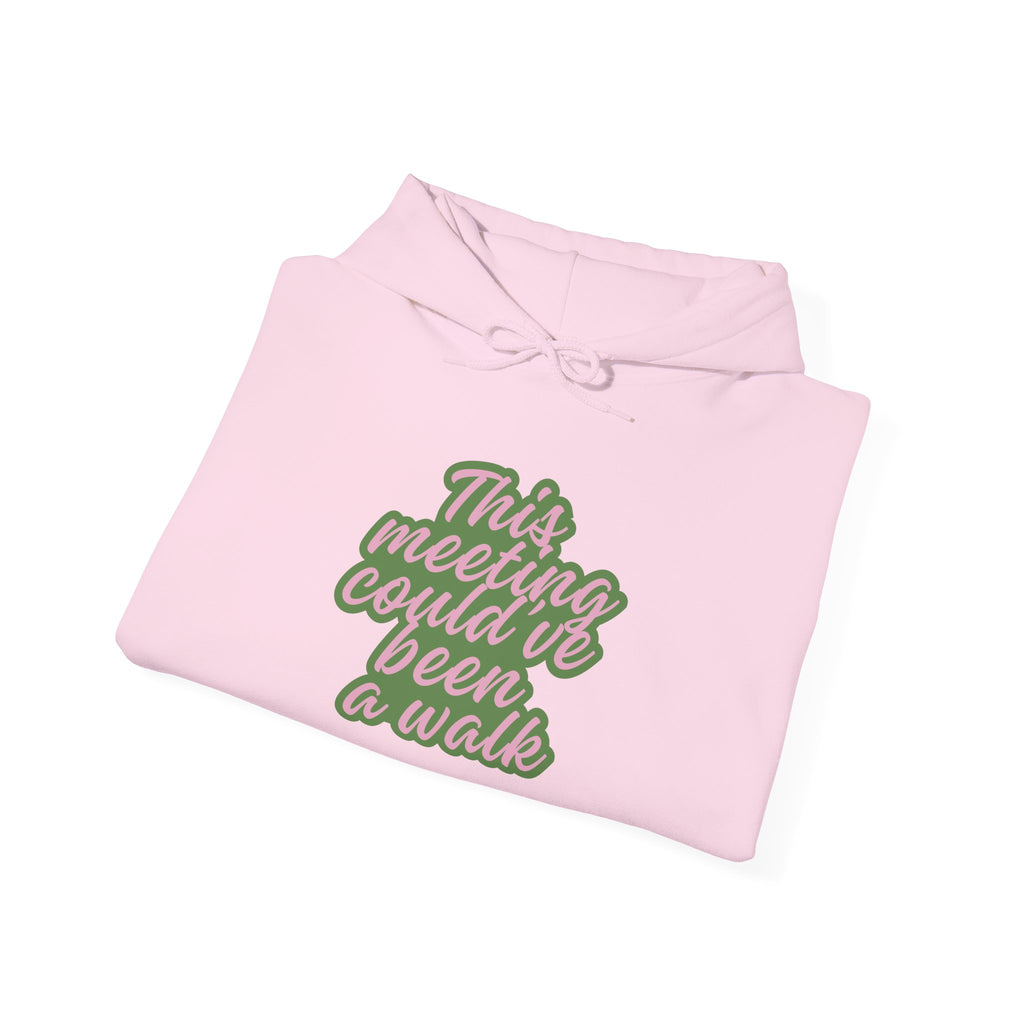 This Meeting Could’ve Been a Walk Hoodie | Funny Work From Home Sweatshirt | Cozy Casual Unisex Pullover