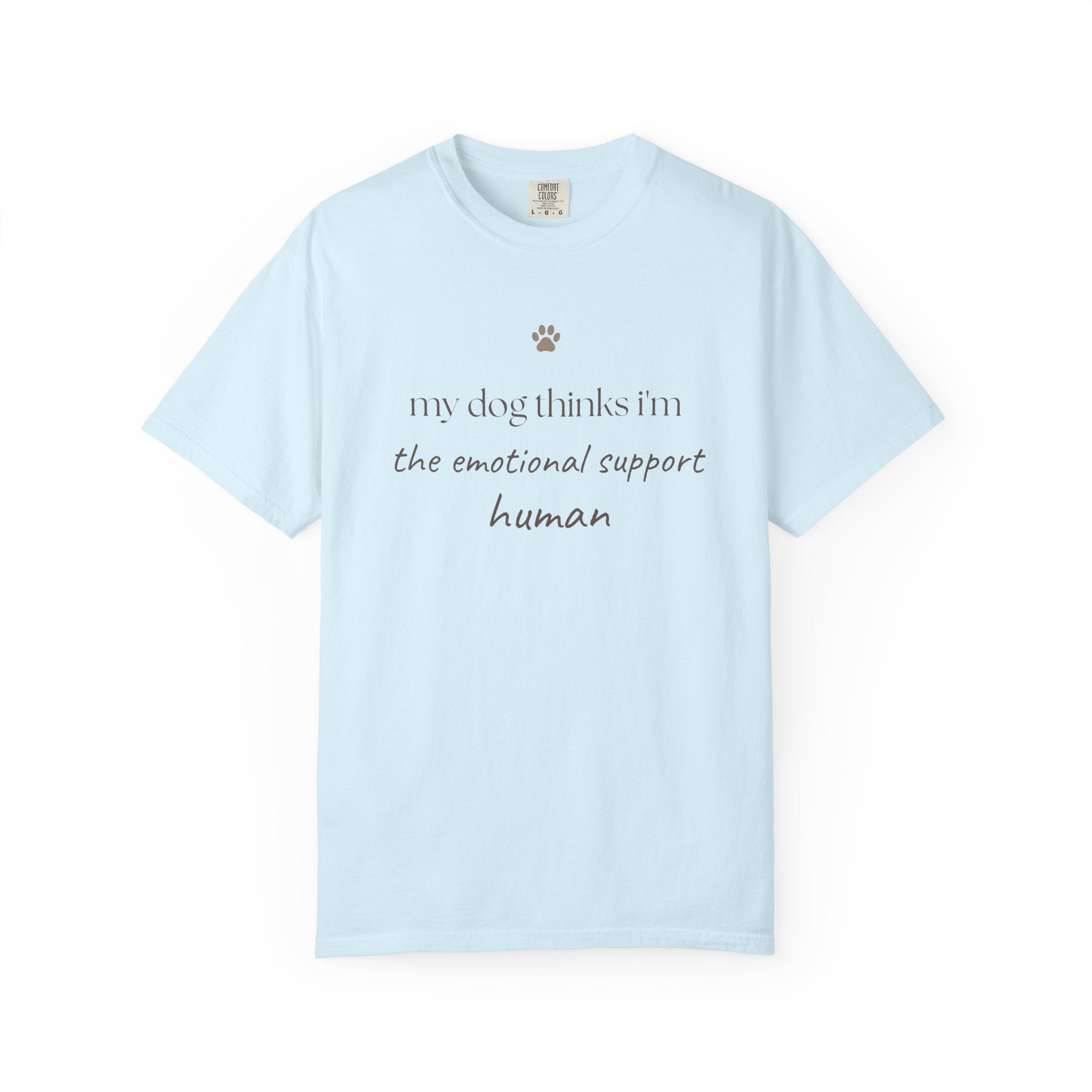 Dog Lover T-Shirt — "My Dog Thinks I'm the Emotional Support Human" Crew Tee