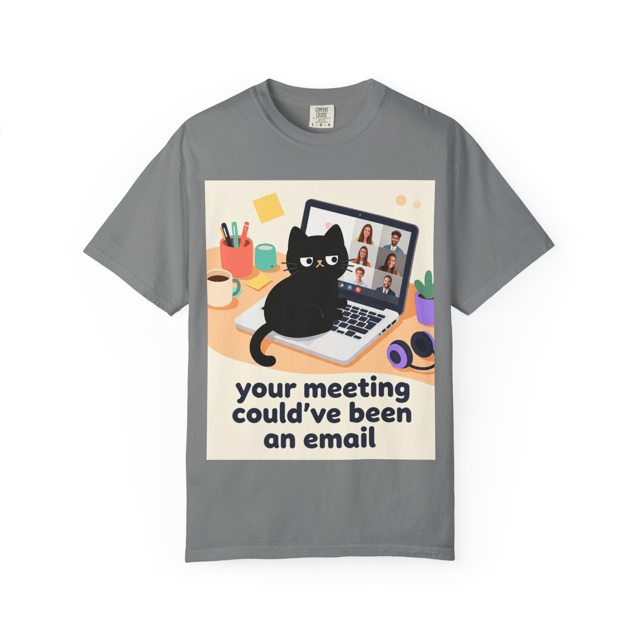 Funny Cat "Your Meeting Could've Been an Email" T-Shirt